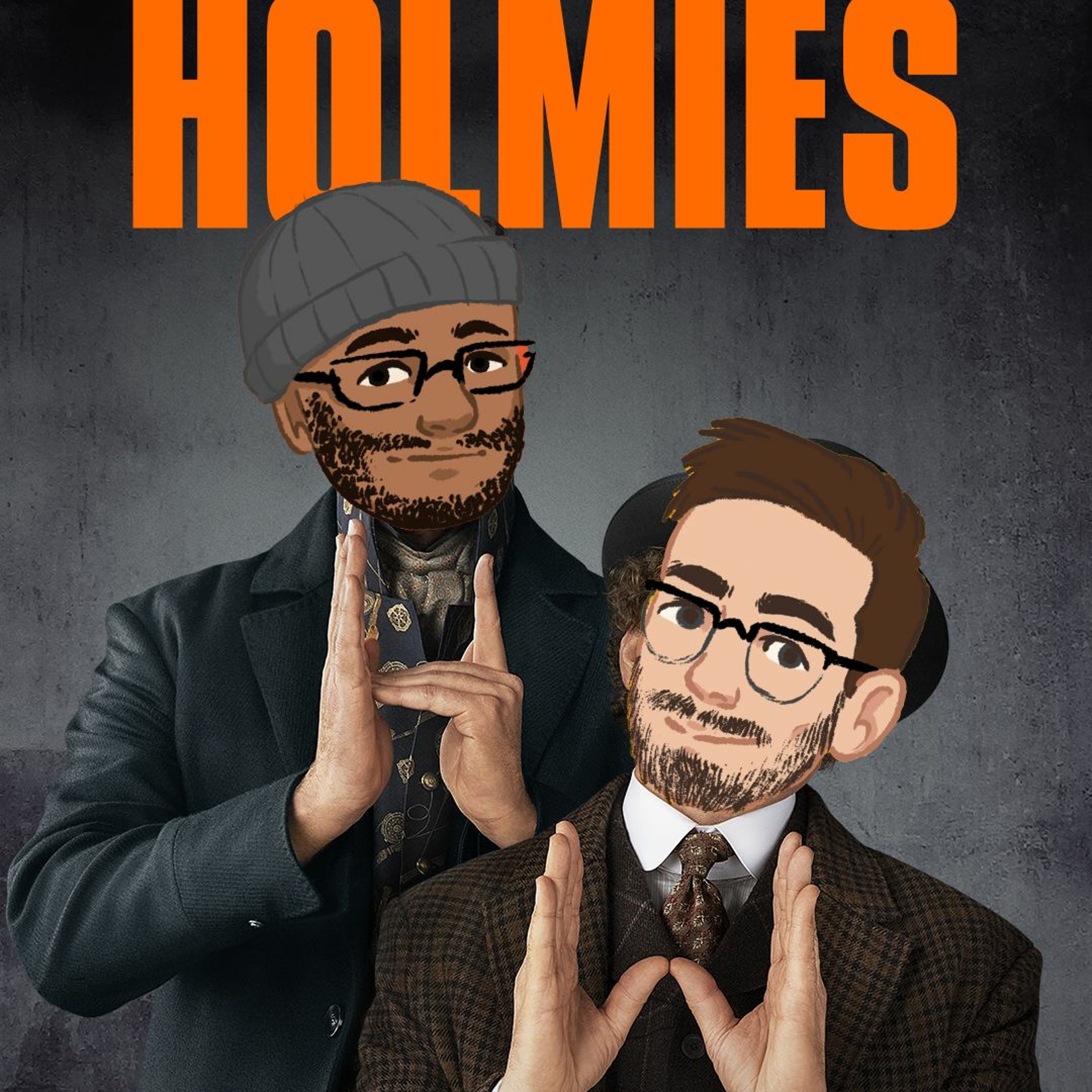 Holmes & Watson - 2 Drunk Bois