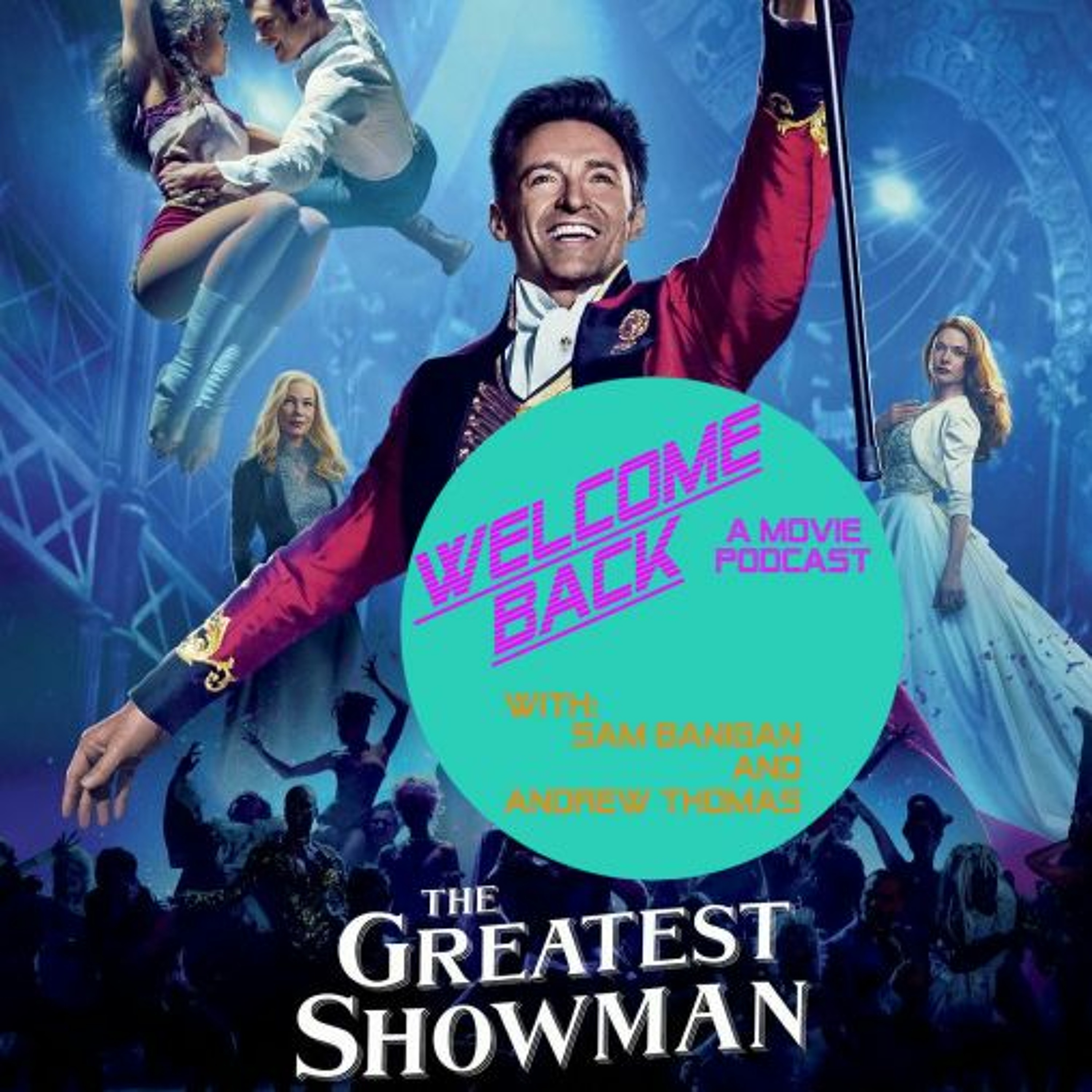 The Greatest Showman - The World Is A Strange And Wonderful Place