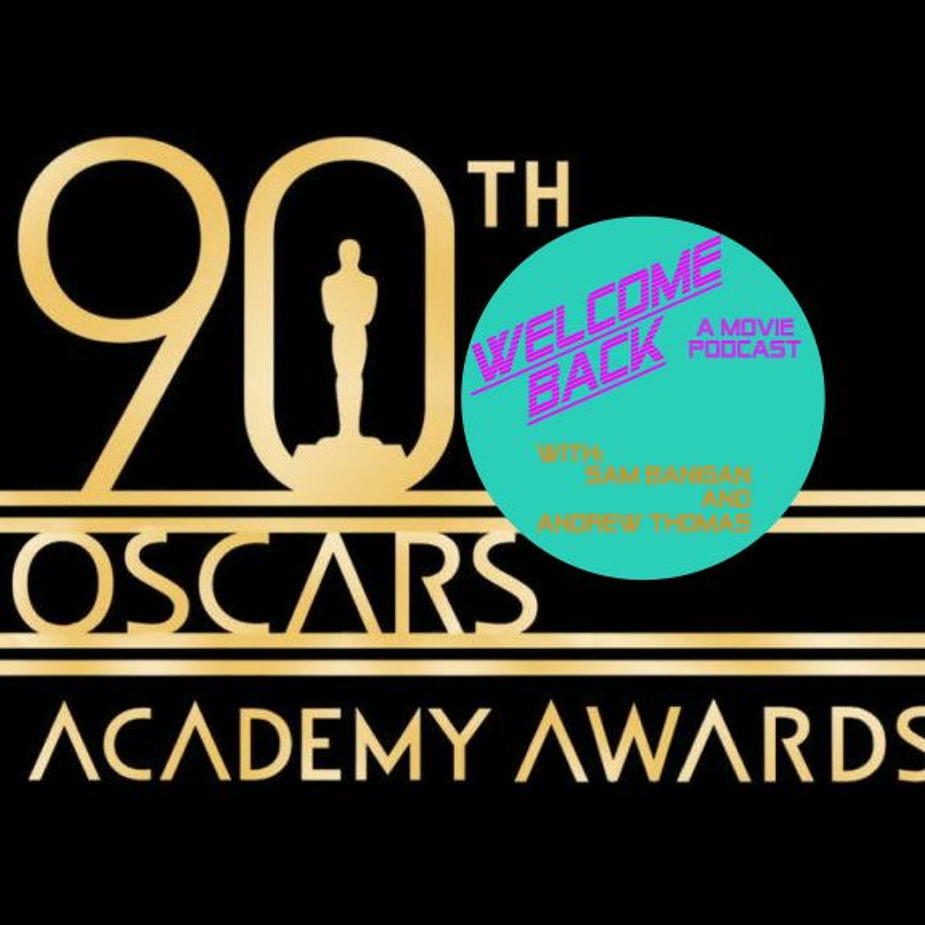 90th Oscars Recap - Sleepy Boys