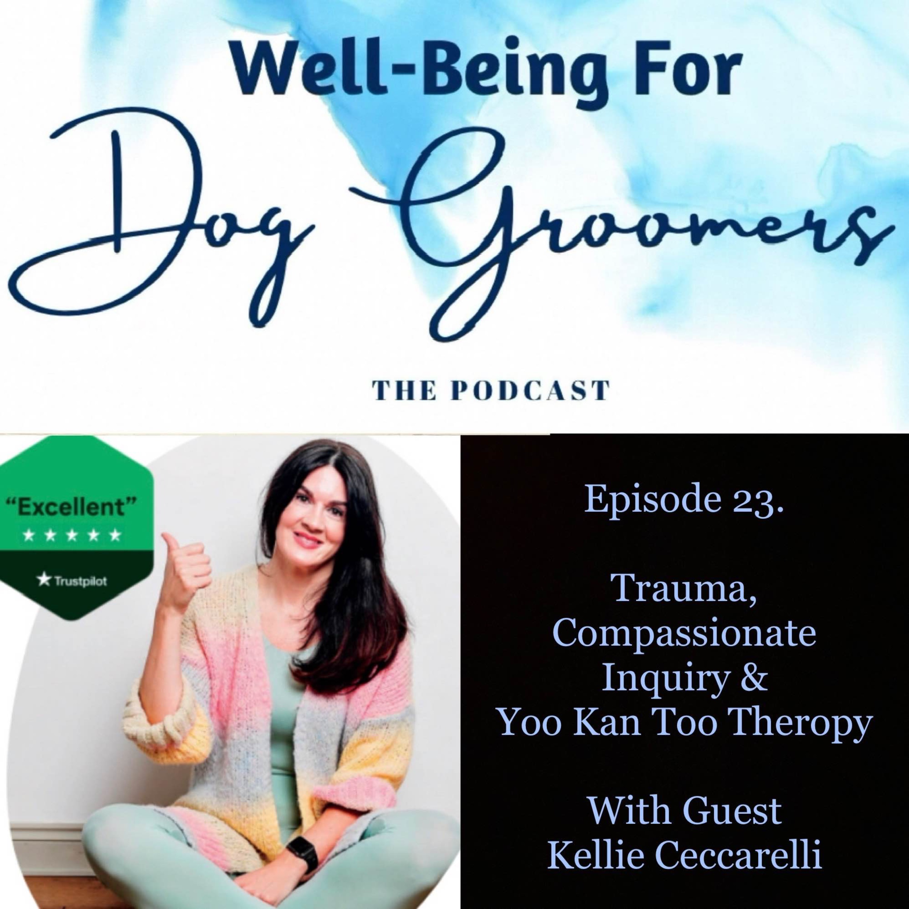 Well-Being For Dog Groomers, The Podcast
