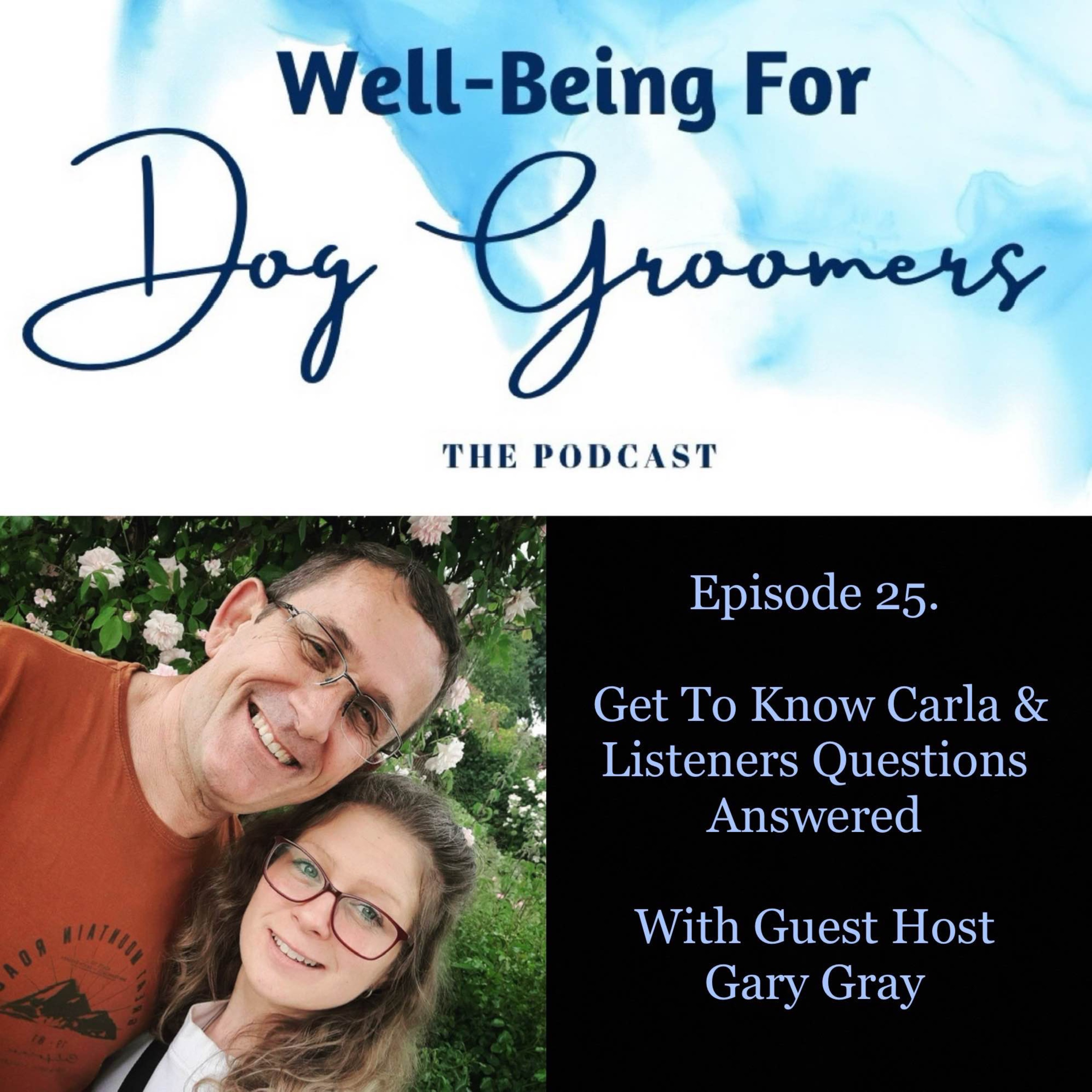 Well-Being For Dog Groomers, The Podcast