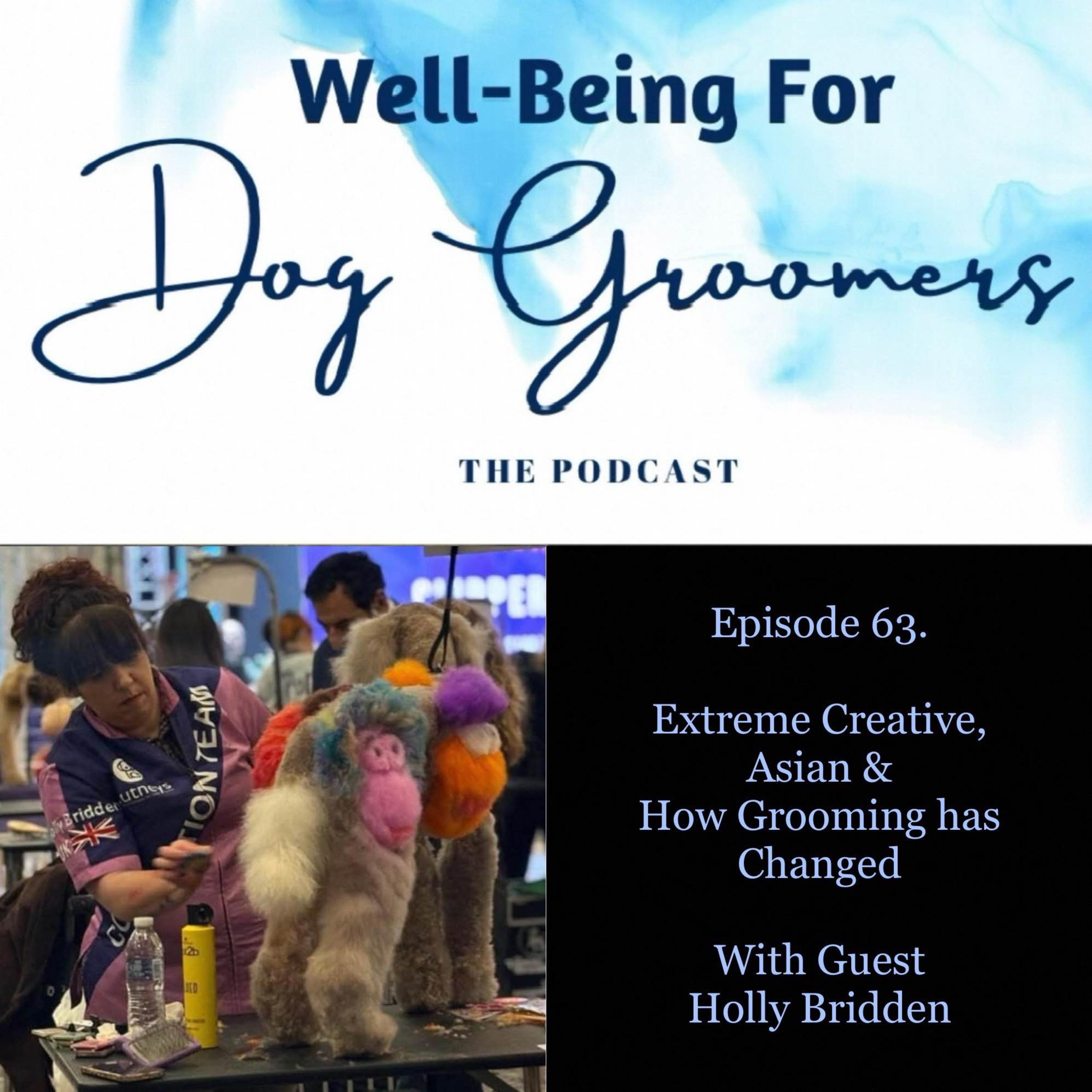 Well-Being For Dog Groomers, The Podcast