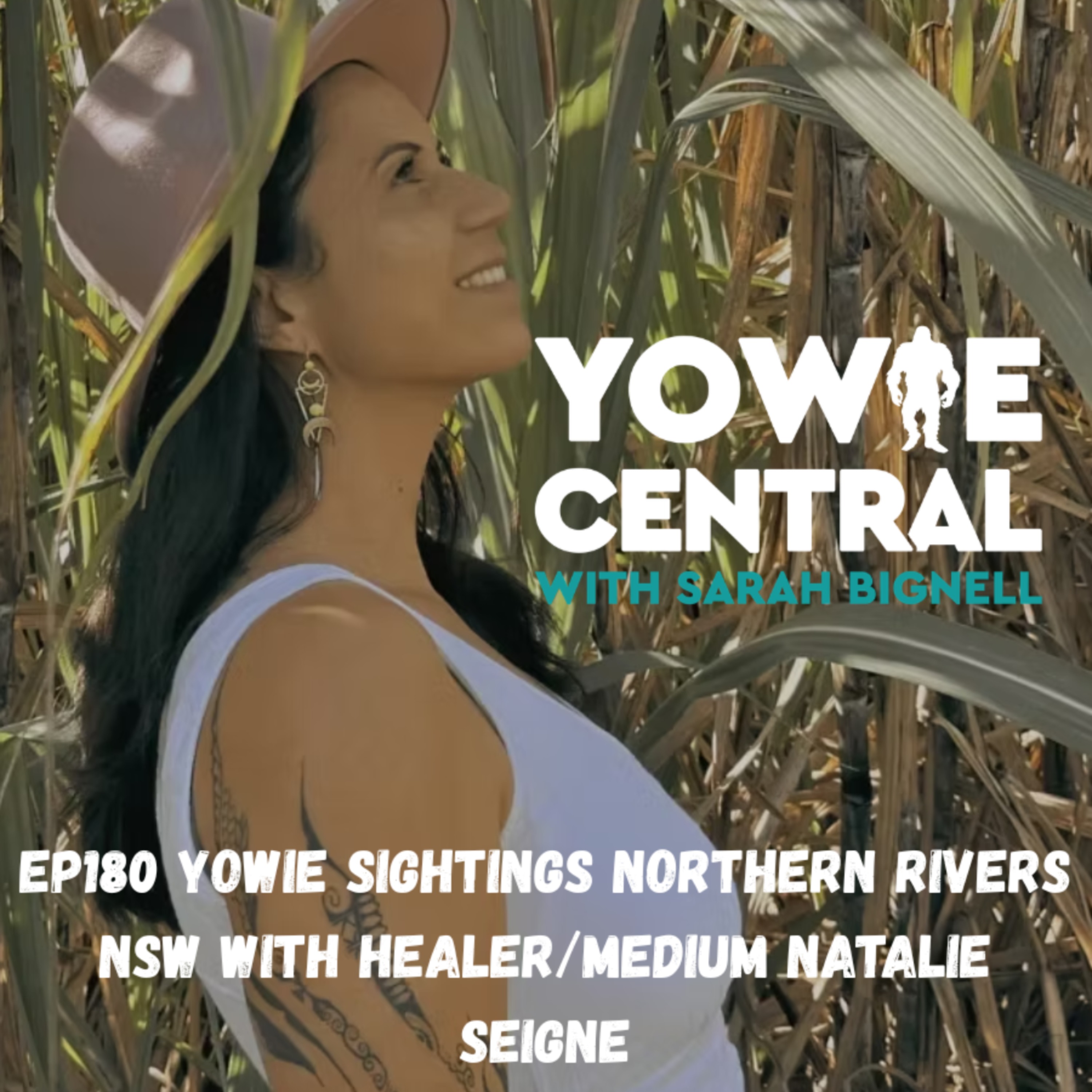 EP180 Yowie Sightings Northern Rivers NSW with Healer/Medium Natalie Seigne episode artwork