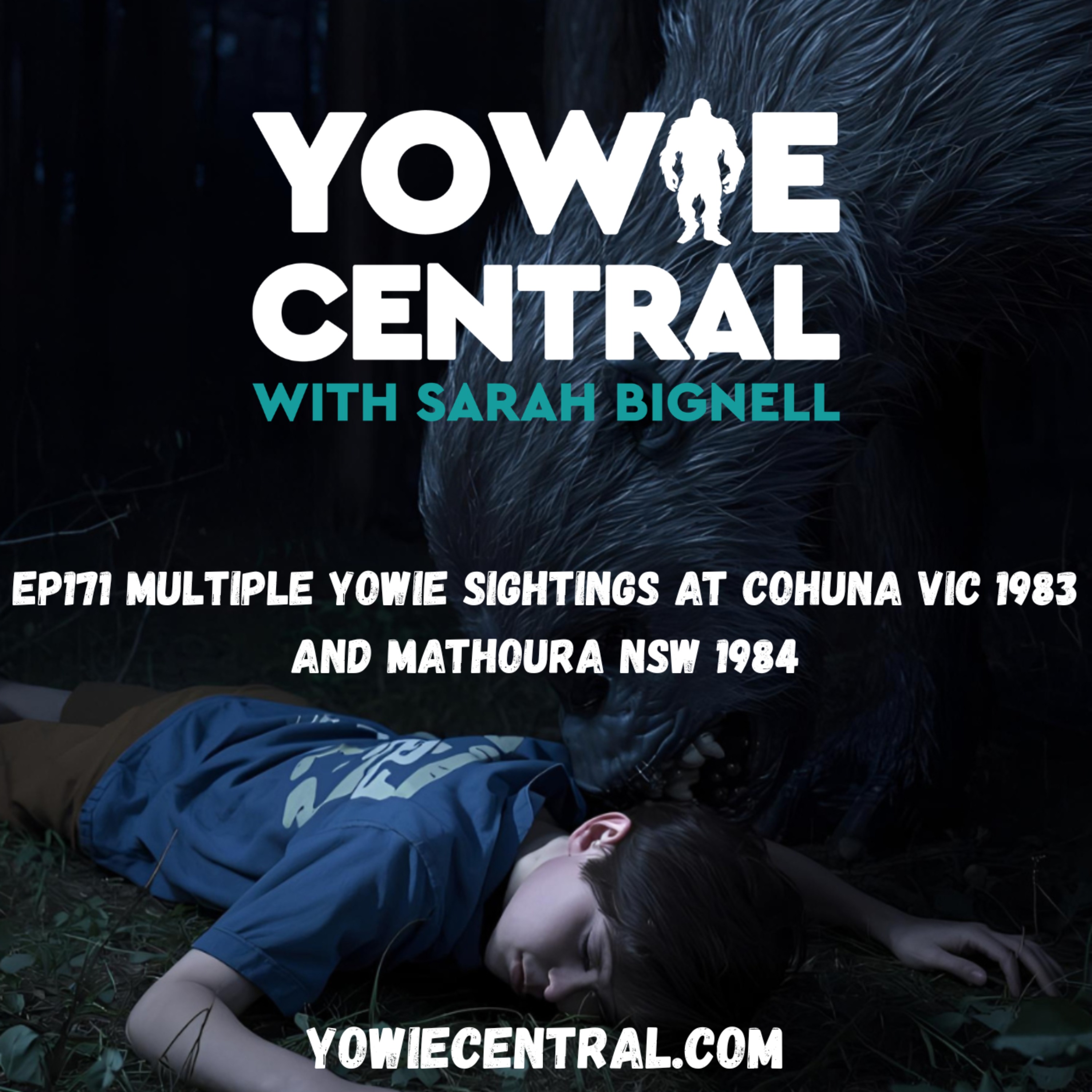 EP171 Multiple yowie sightings at Cohuna VIC 1983 and Mathoura NSW 1984 episode artwork