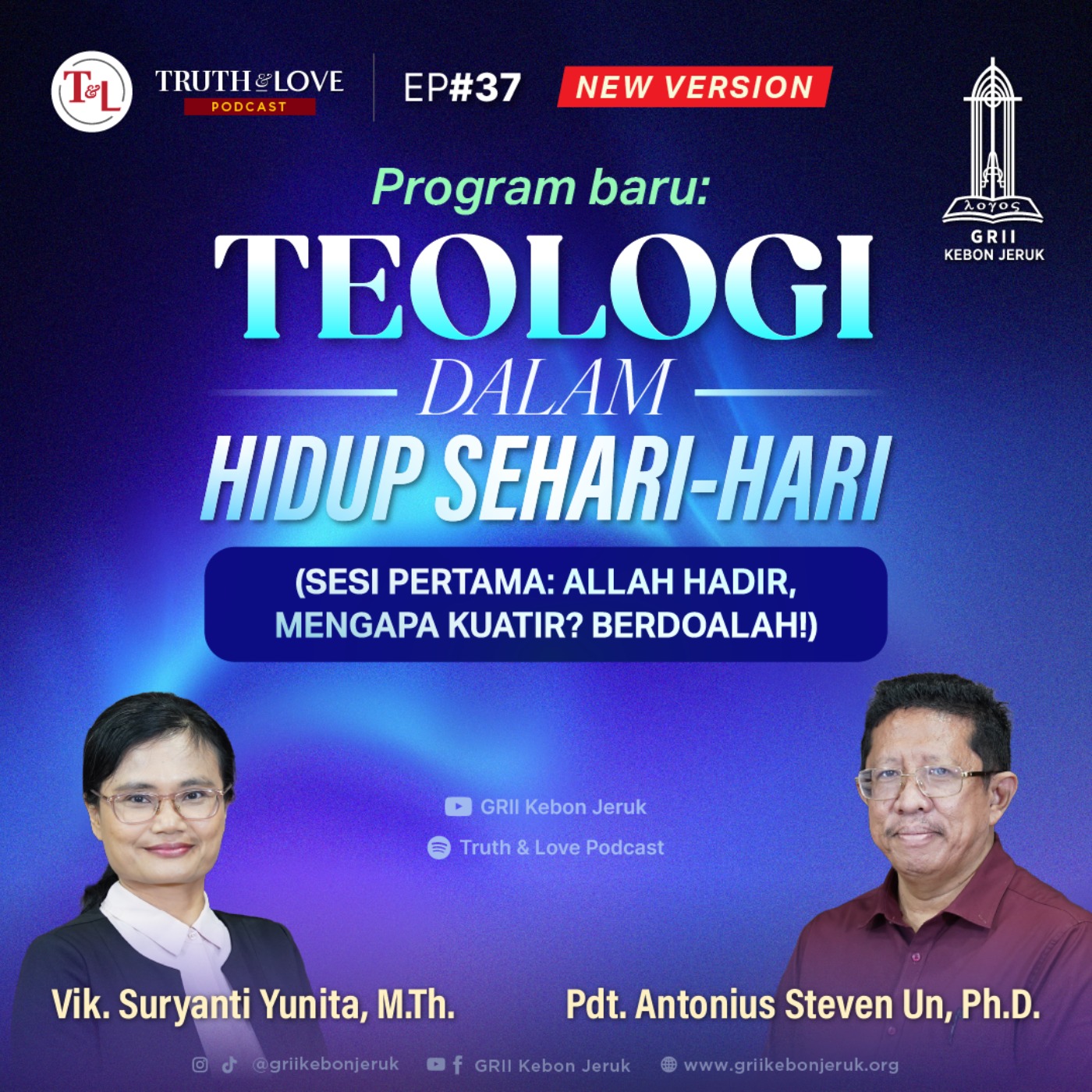 Ep#37 - Teologi dalam Hidup Sehari-Hari (Allah Hadir, Mengapa Kuatir? Berdoalah!) episode artwork