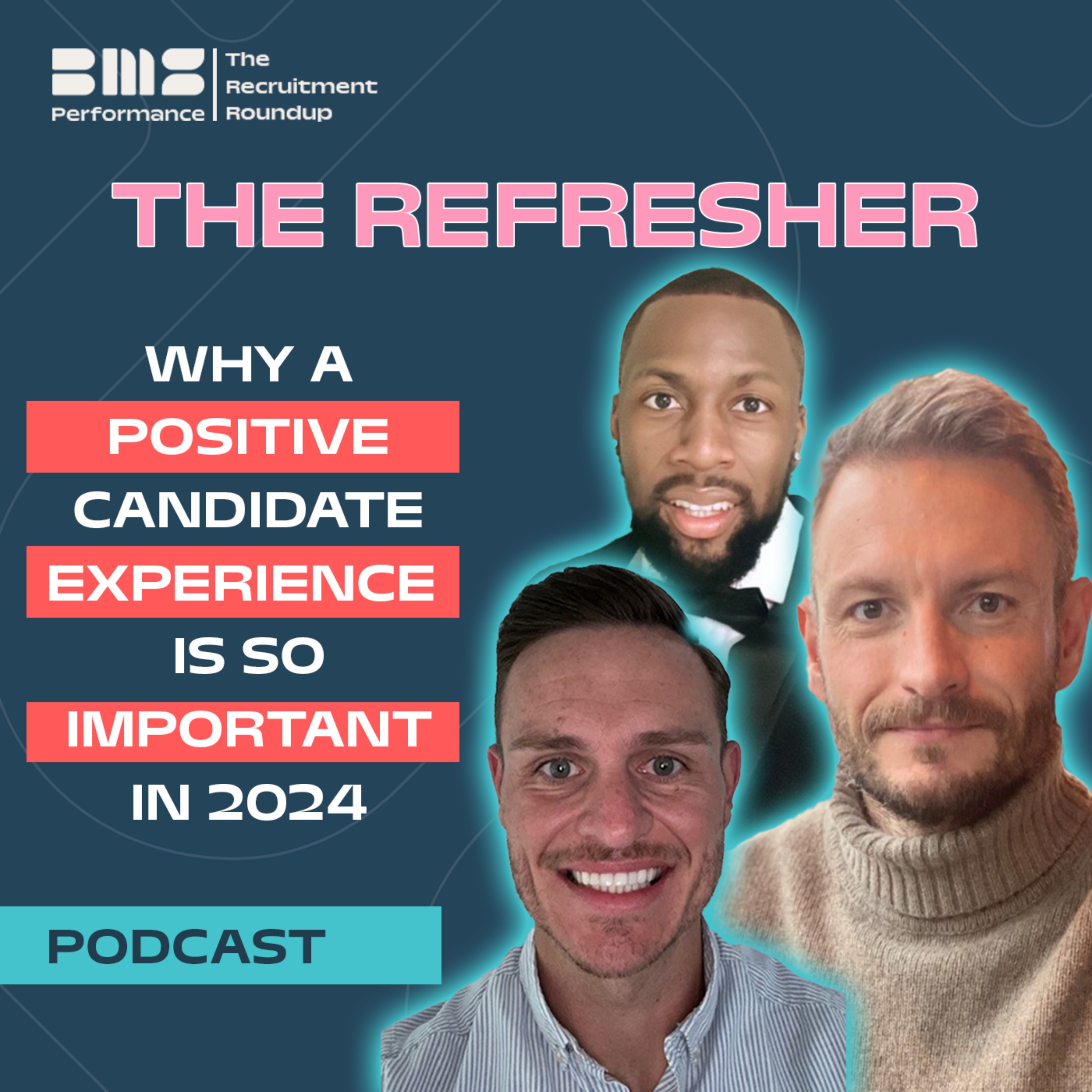 THE REFRESHER: Why a positive candidate experience is so important in 2024