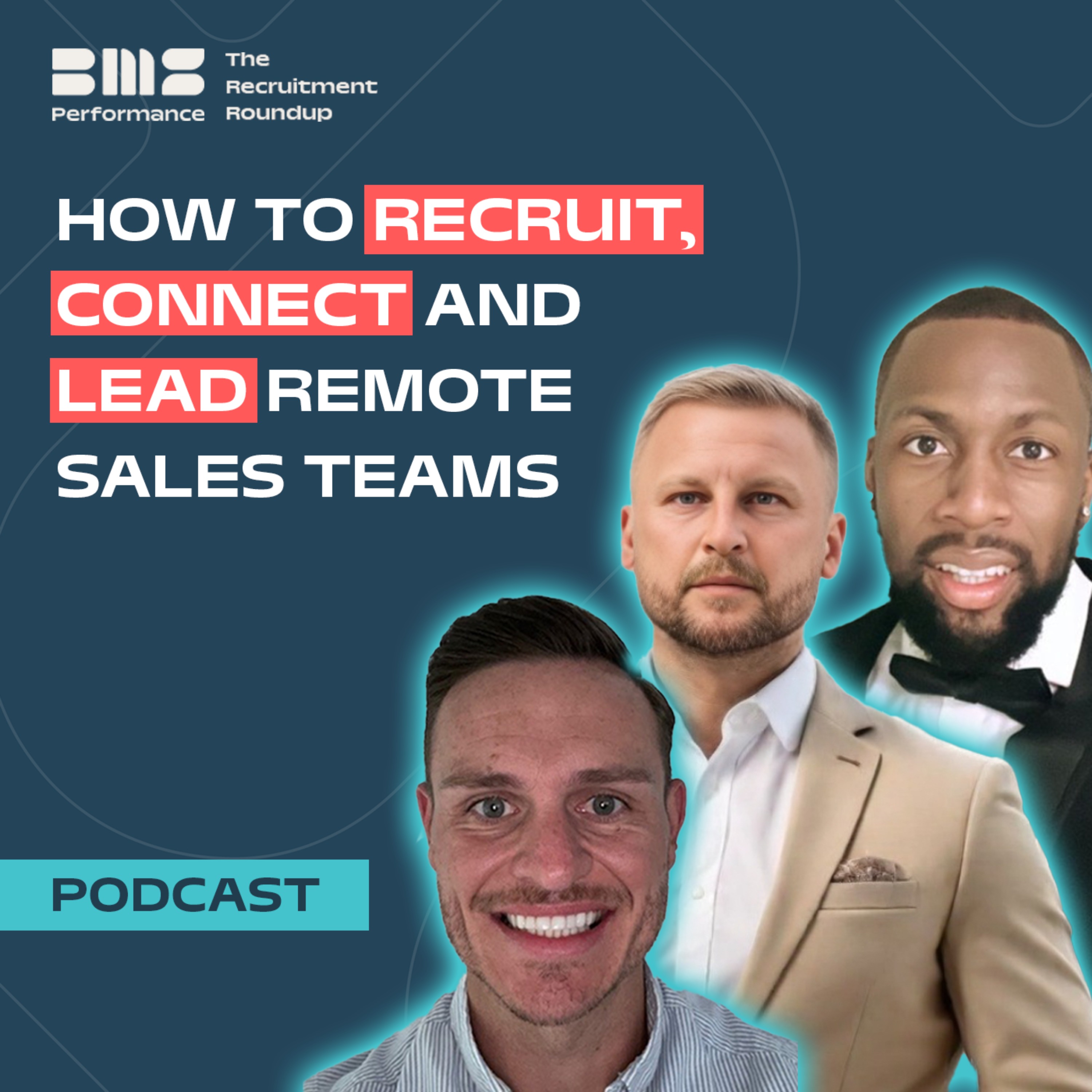 How to recruit, connect, and lead remote sales teams 