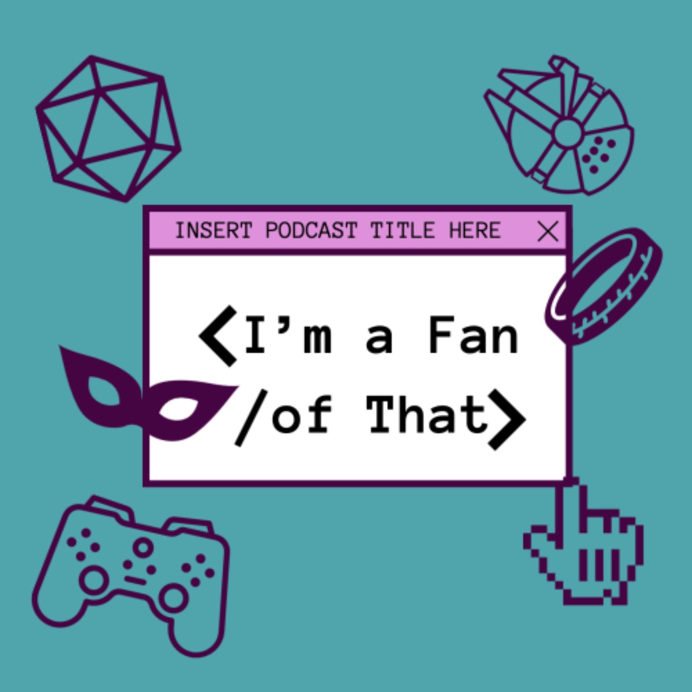 I\'m a Fan of That!
