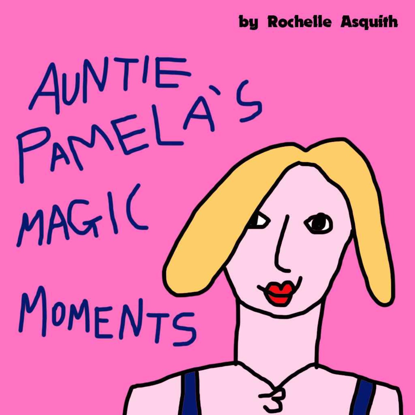 Auntie Pamela's Magic Moments