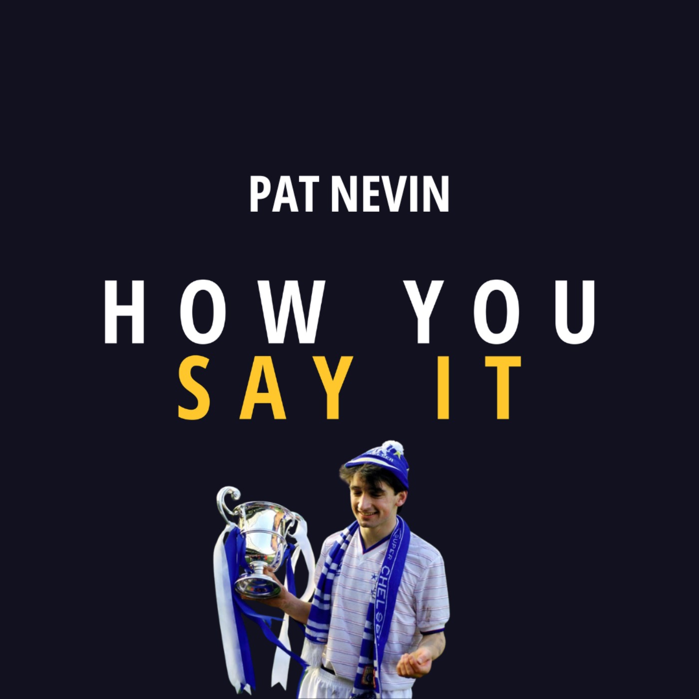 How You Say It