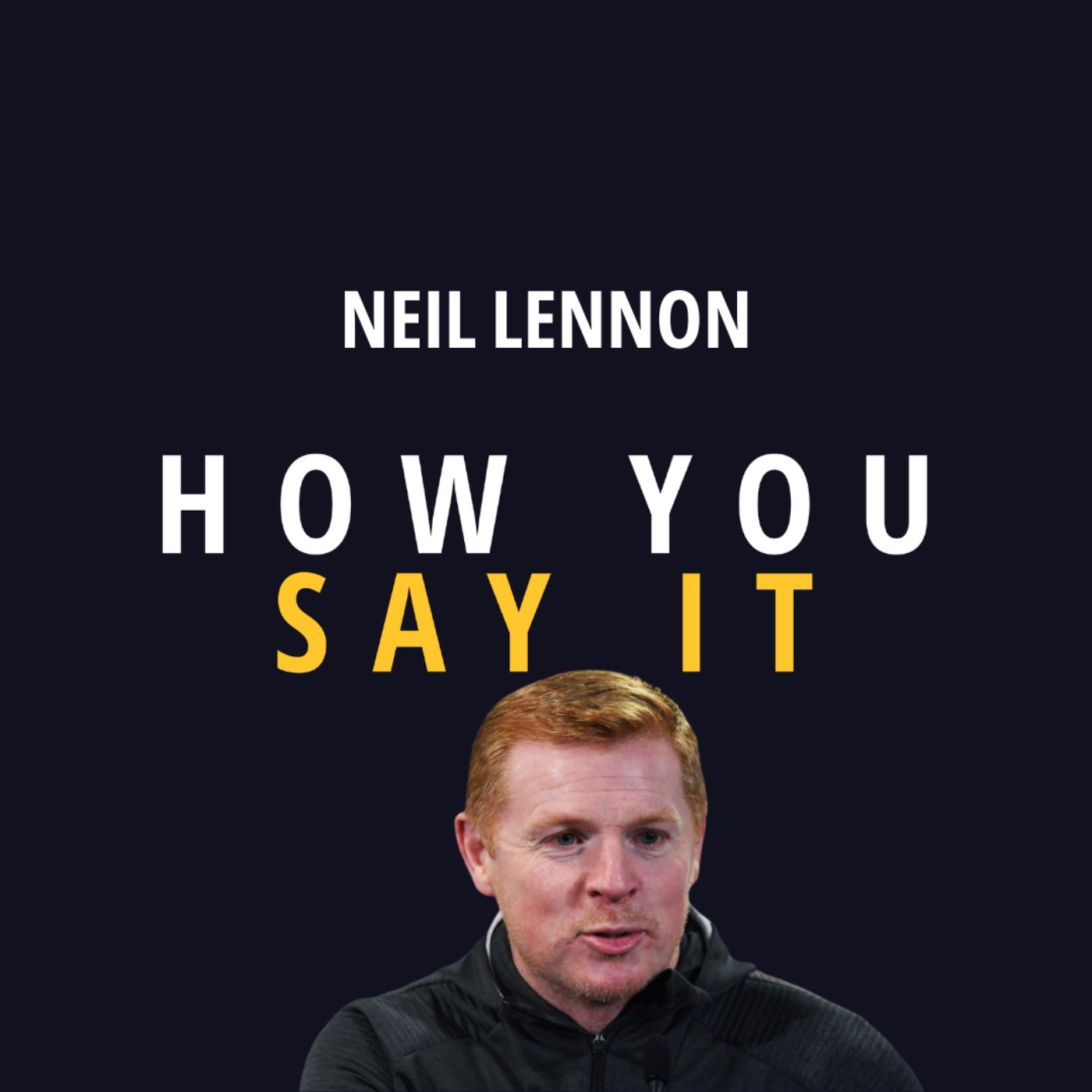 How You Say It