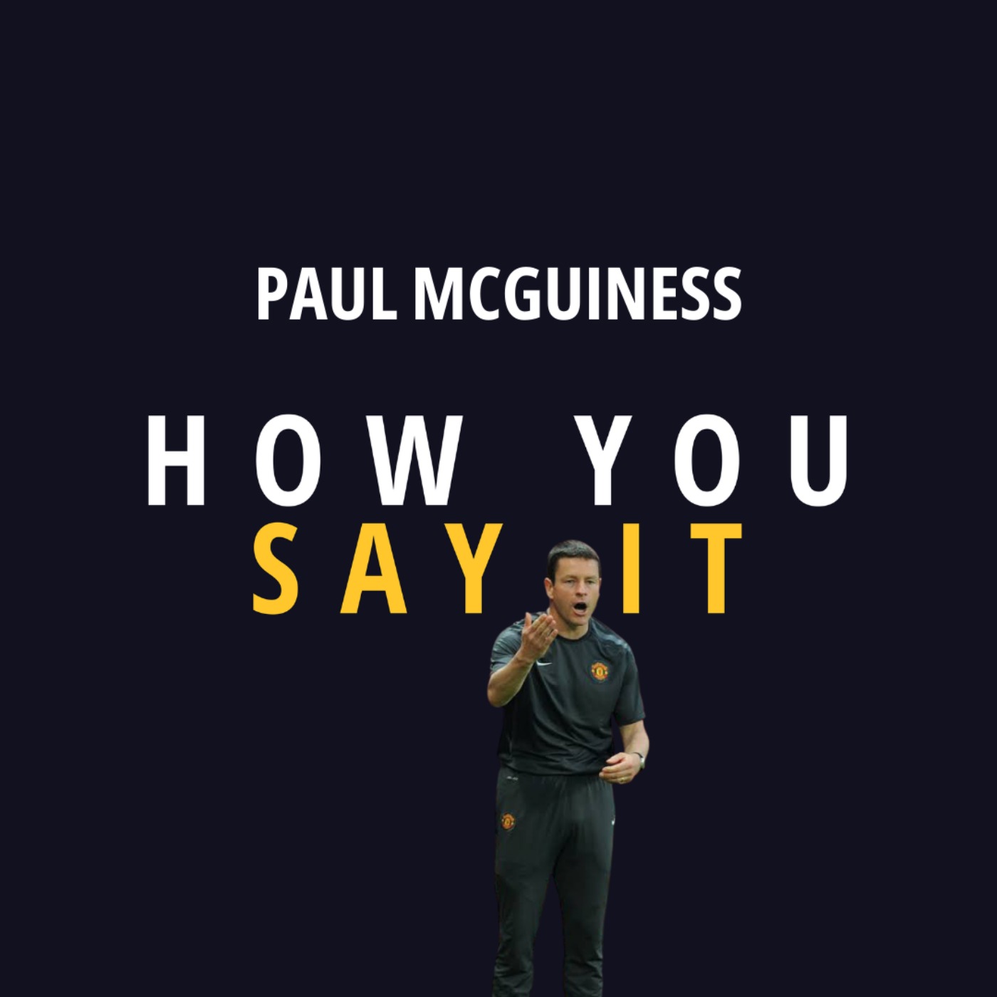 How You Say It