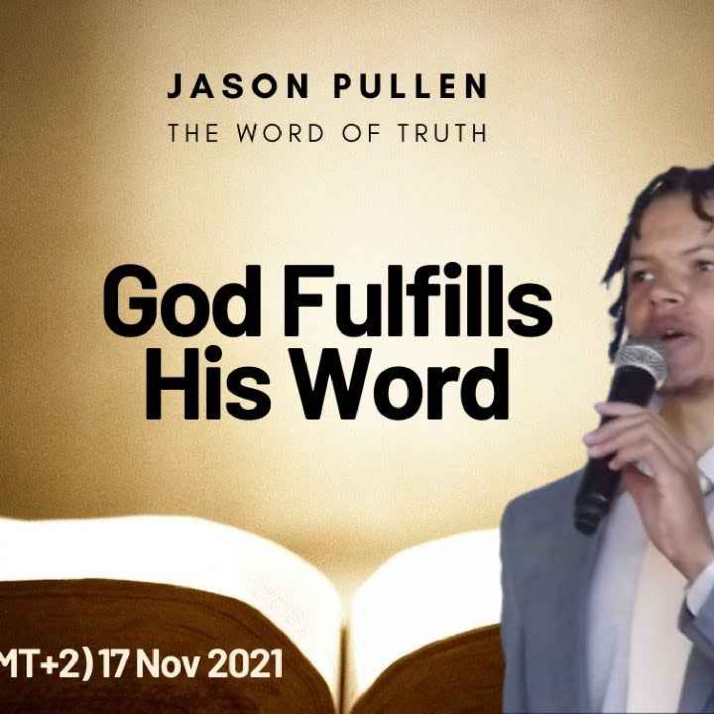 God Fulfills His Word - The Bread of Life - Jason Pullen