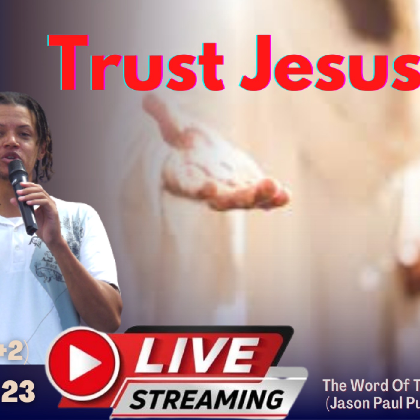 Trust Jesus - Wednesday Weekly Word - Jason Pullen