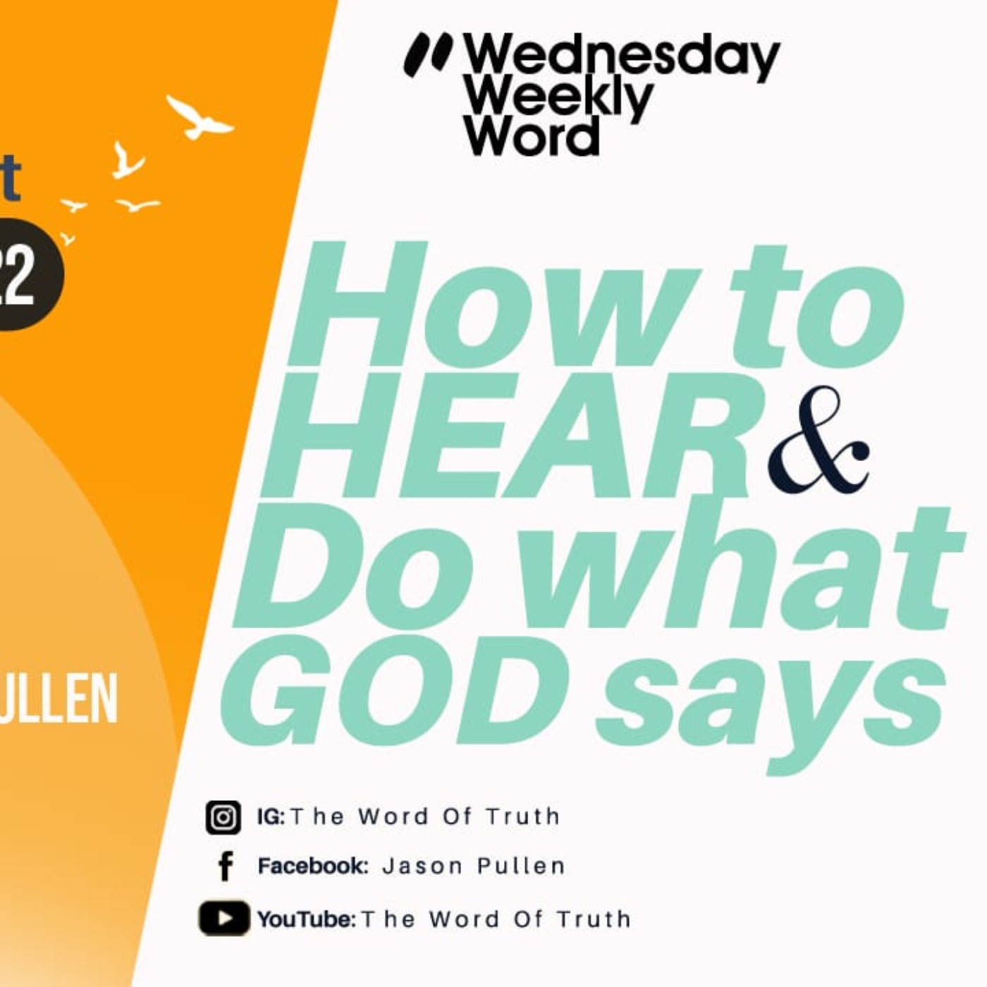 How to Hear & do what God says. part.1 - Wednesday Weekly Word - Jason Pullen