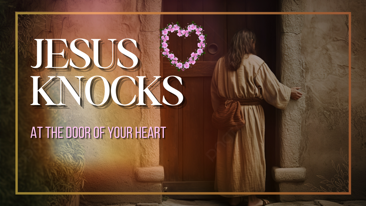 Jesus Is Knocking On The Door Of Your Life - Wednesday Weekly Word - Jason Pullen