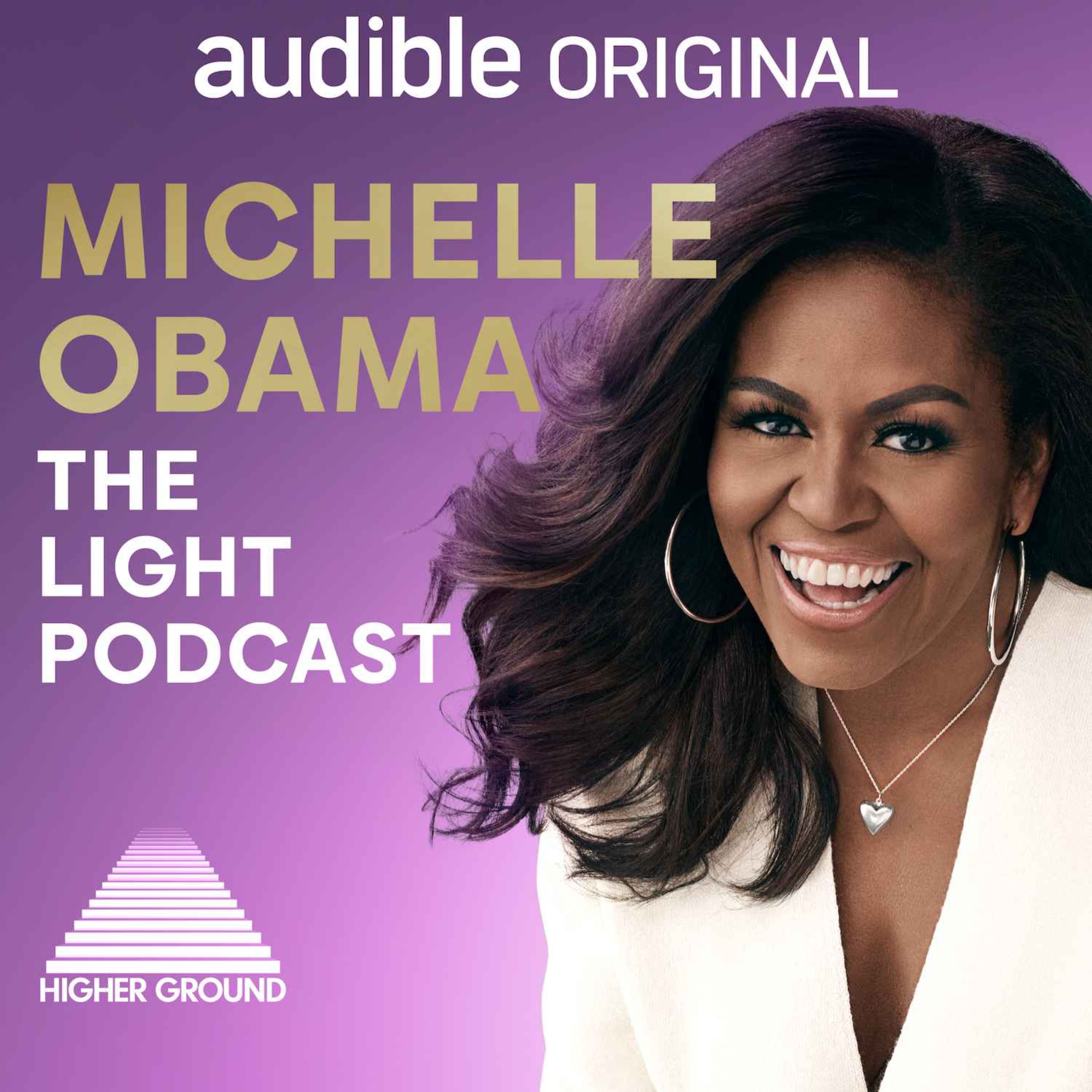 Introducing Michelle Obama: The Light Podcast by Michelle Obama