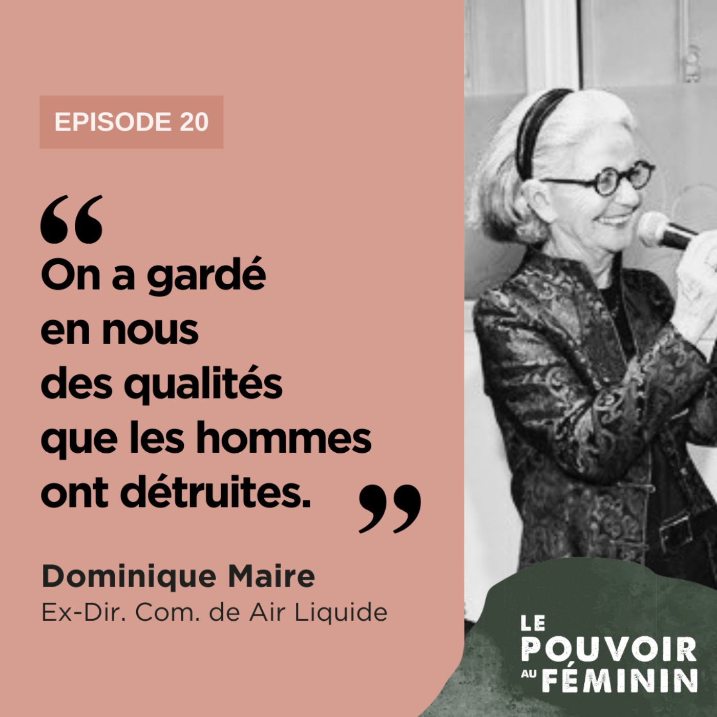Dominique Maire, Ex-Dir. Com. de Air Liquide - "On a gardé en nous des qualités que les hommes ont détruites."