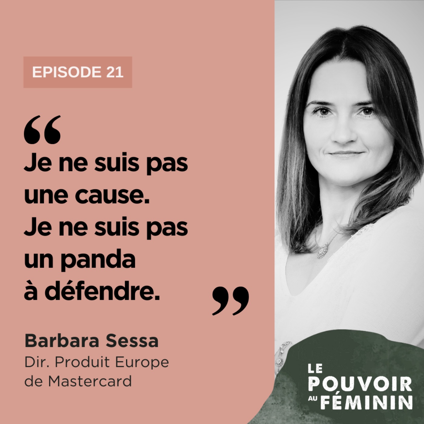 Babara Sessa, Dir. Produit Europe de Mastercard - "Je ne suis pas une cause. Je ne suis pas un panda à défendre. "