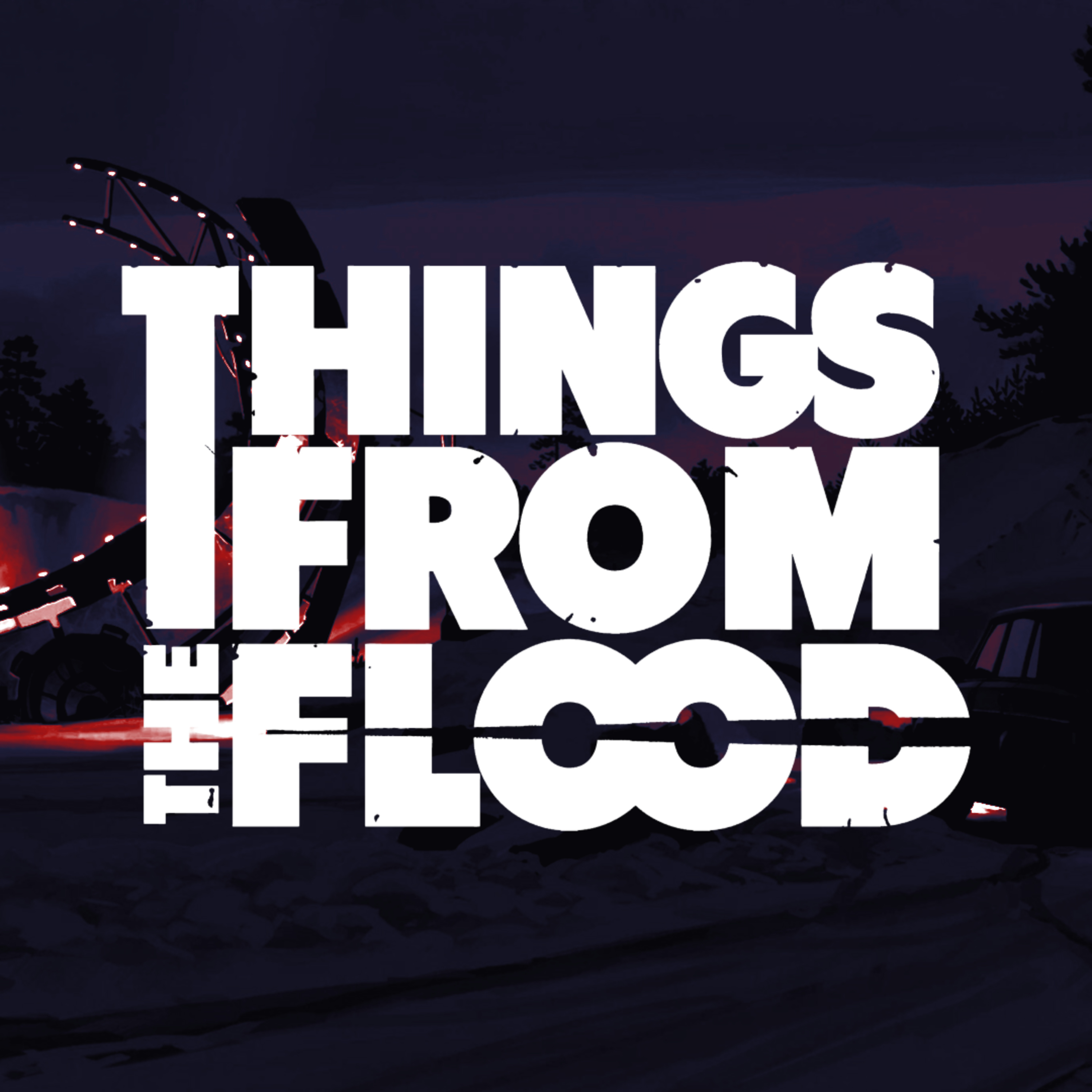Welcome to Easter - A 'Things From The Flood' One-Shot