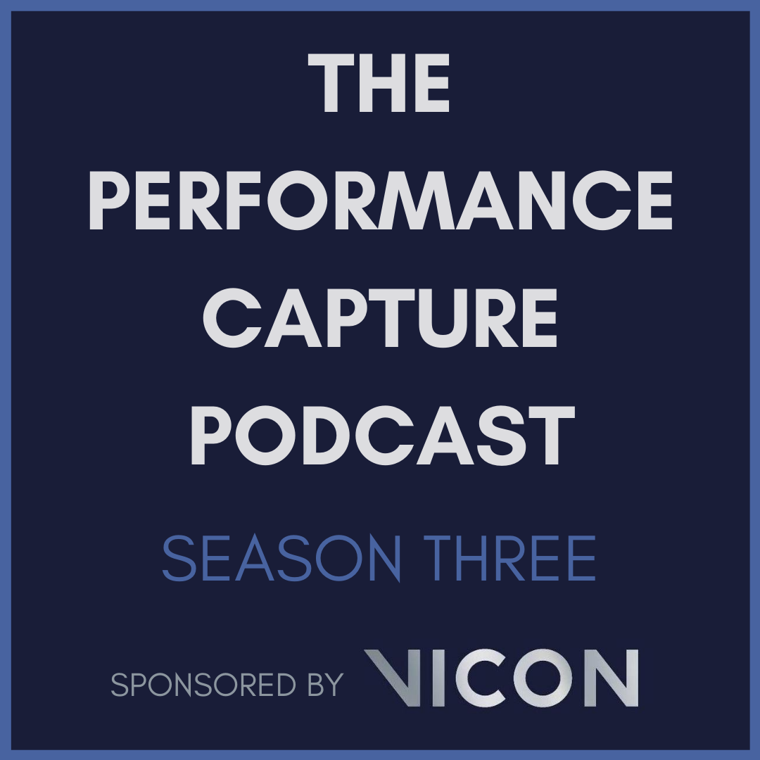 The Performance Capture Podcast Sponsored by Vicon