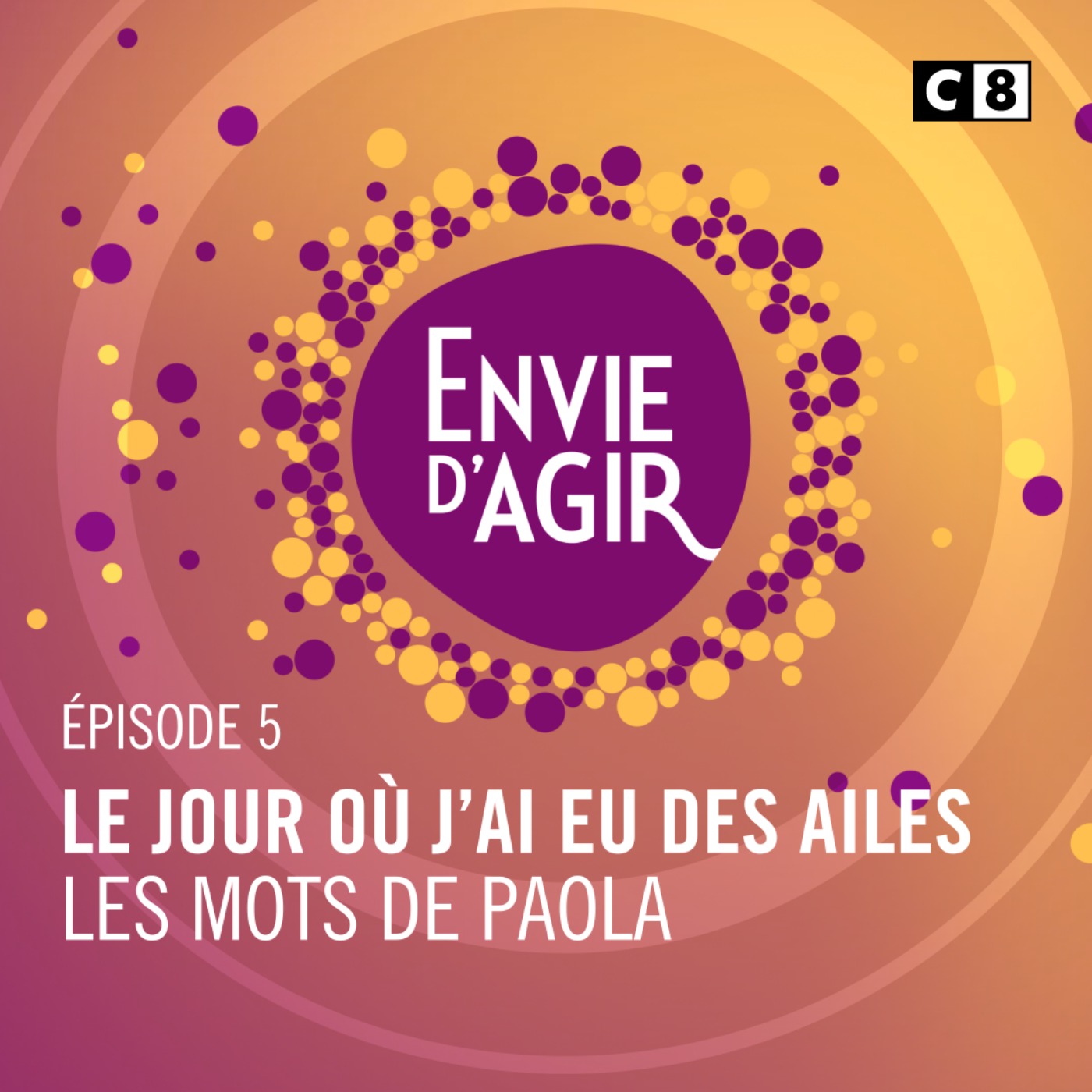 Envie d\'Agir : L\'histoire continue