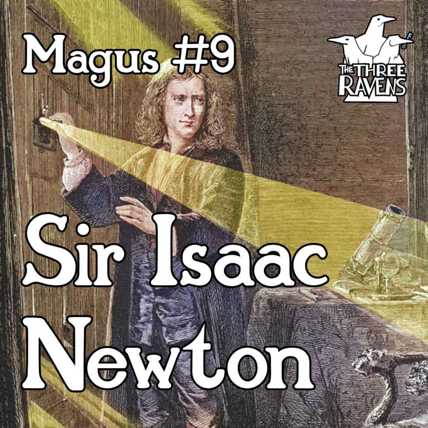 Sir Isaac Newton | Magus #9