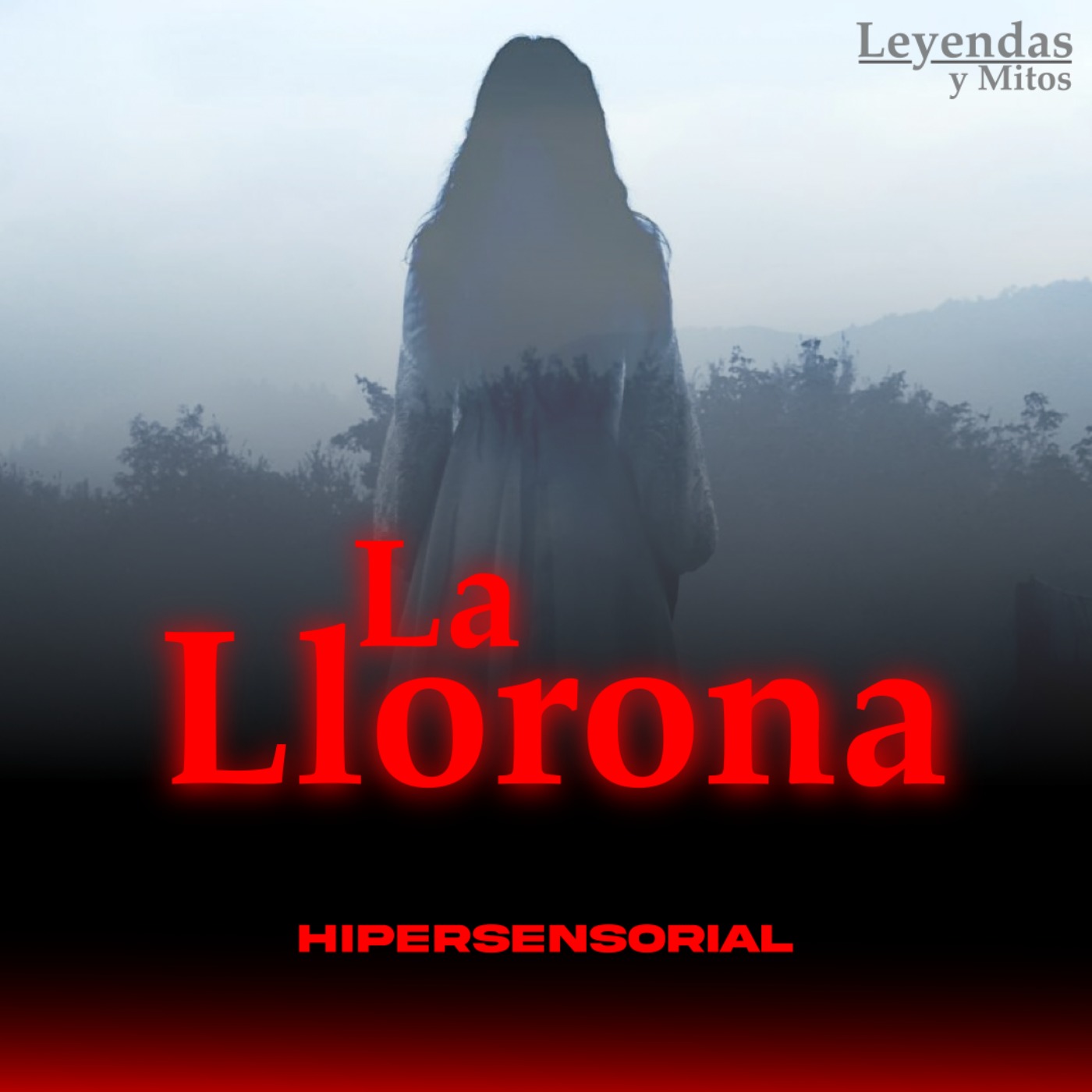 cover art for Leyendas y Mitos del Mundo: La Llorona