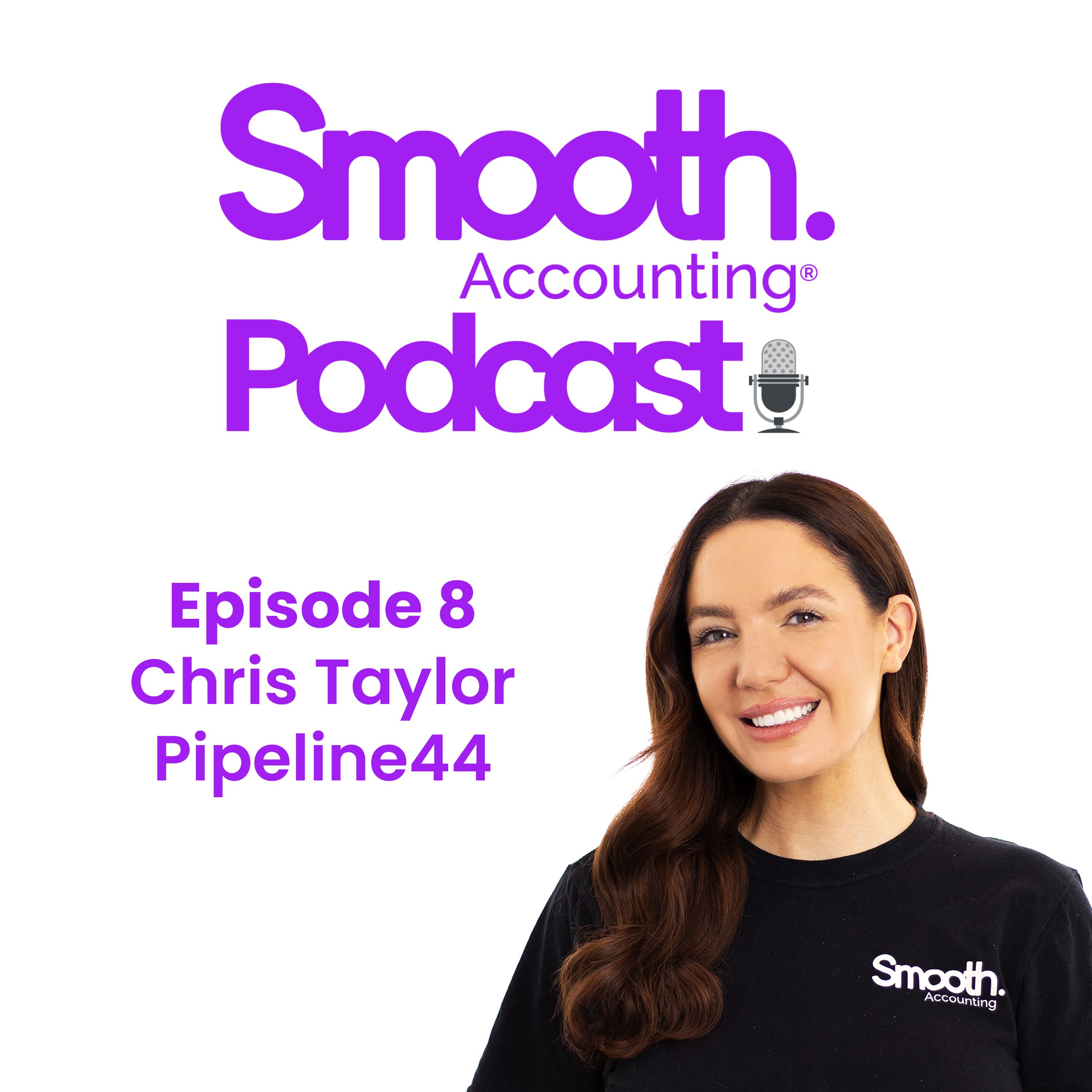 cover art for Episode 8 - Building an effective pipeline! With Chris Taylor