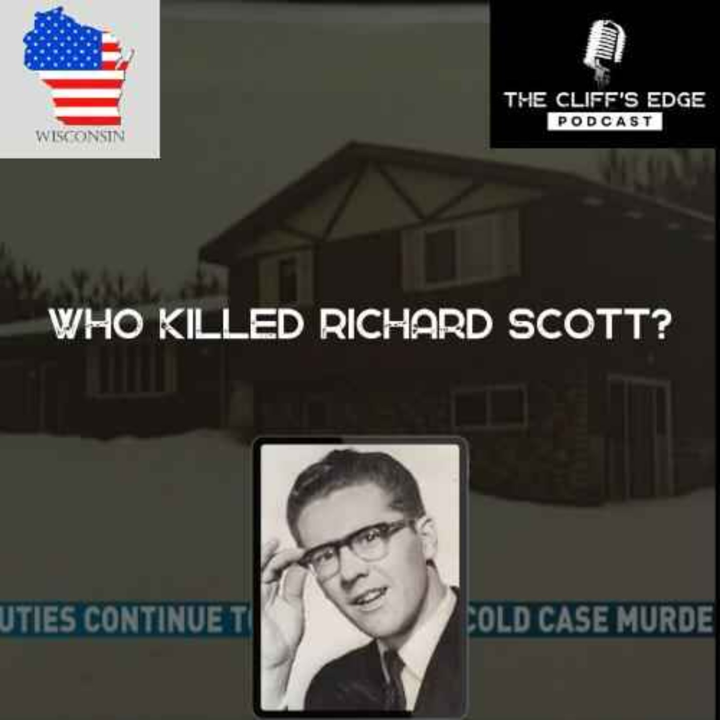 EP48: Who Killed Richard Scott?