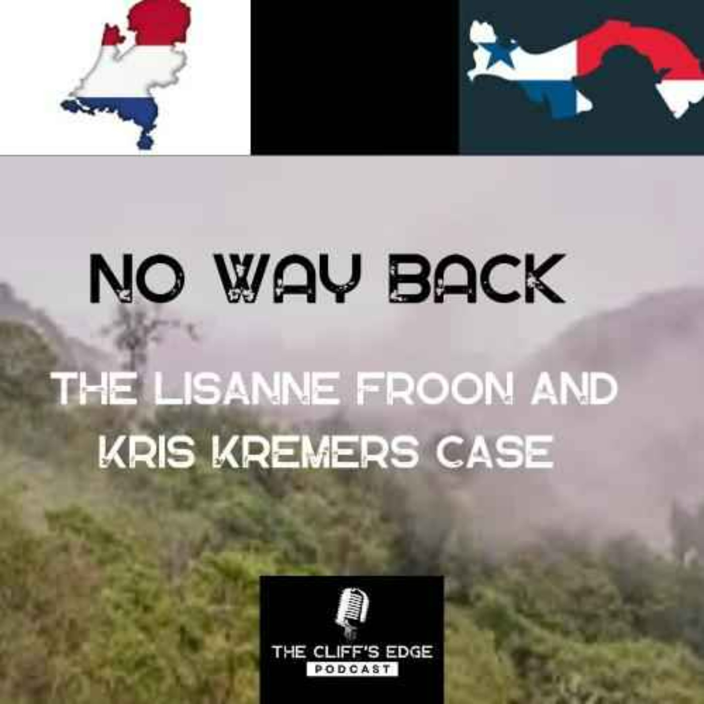EP50: No Way Back the Lisanne Froon and Kris Kremers case. EP50: No Way Back the Lisanne Froon and Kris Kremers case.