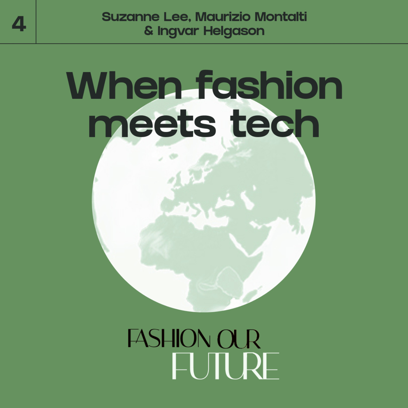 Ep.4: When fashion meets tech