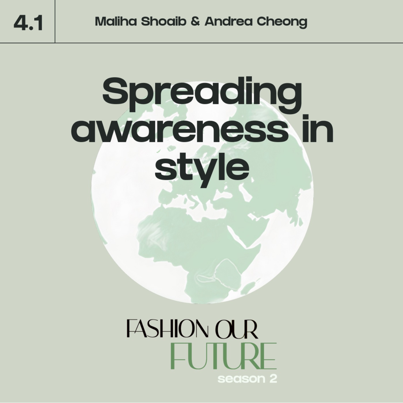 Series 4⎢Part 1: Spreading awareness in style with Maliha Shoaib & Andrea Cheong