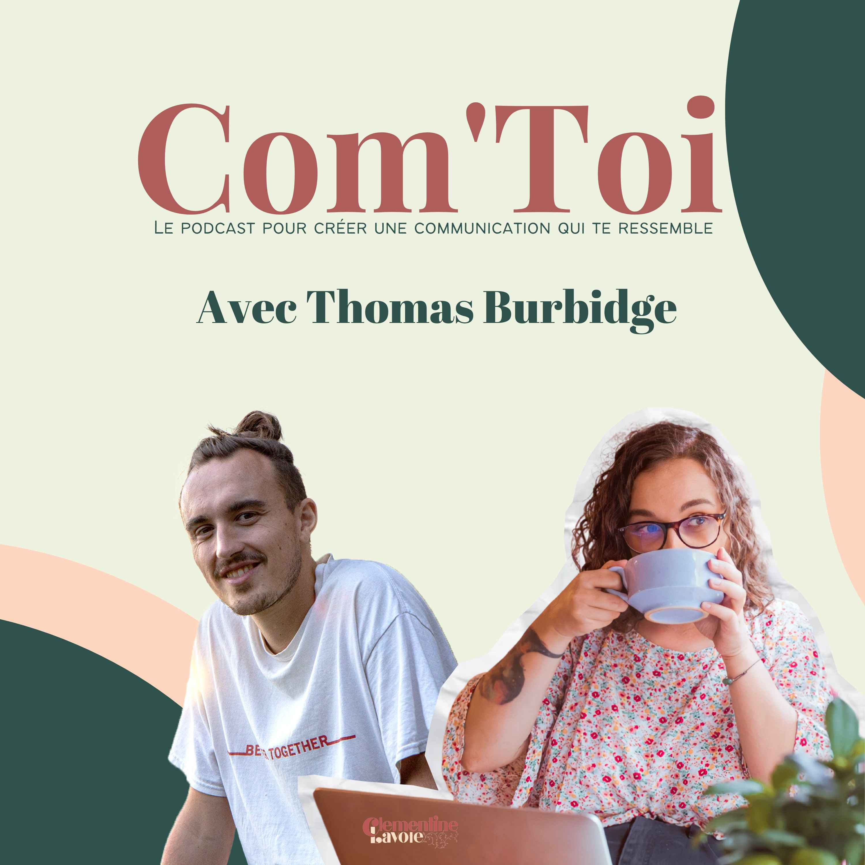 cover art for #35 - Mettre ses engagements au coeur de sa communication pro avec Thomas Burbidge
