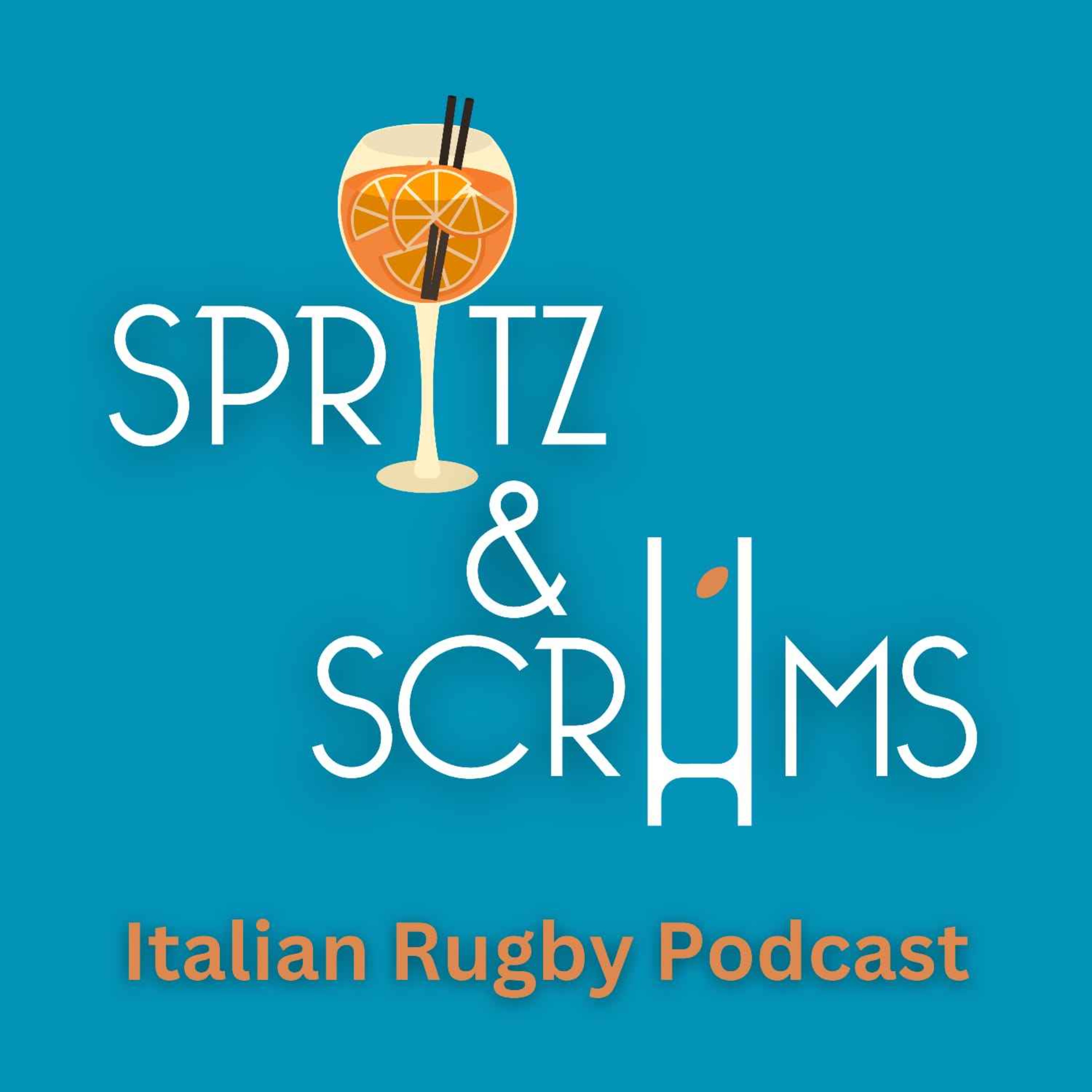 Spritz & Scrums - Italian Rugby Podcast