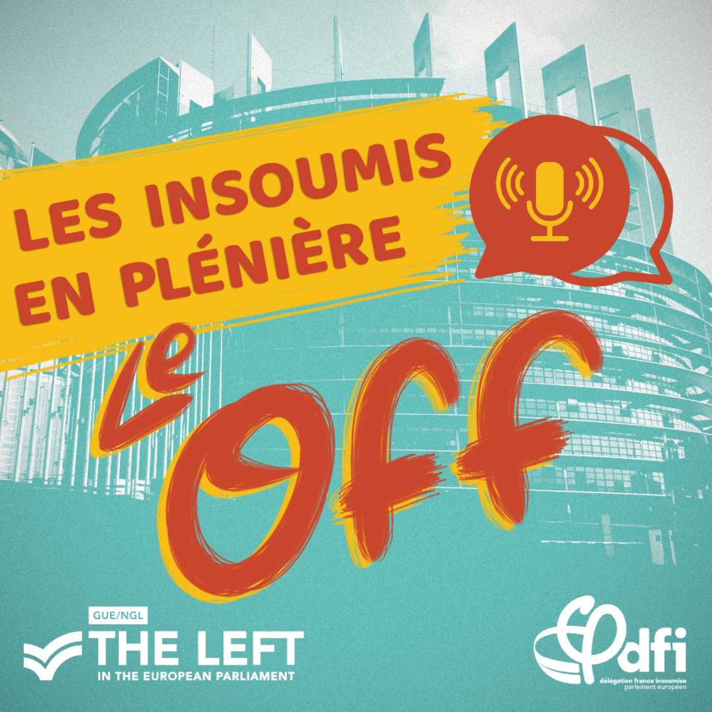 Le Off : les Insoumis en plénière !