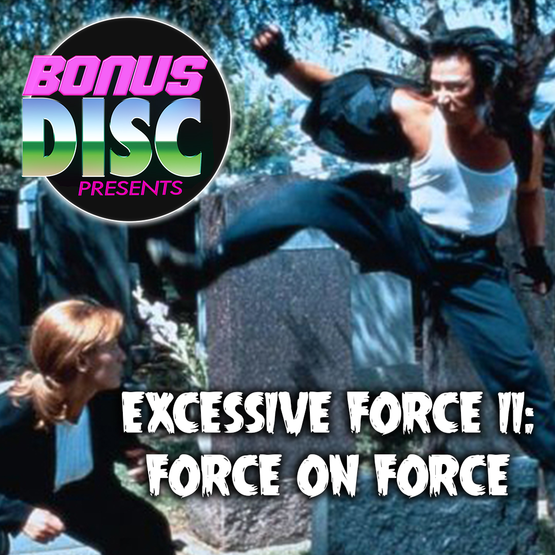 cover art for Ep.49 - Excessive Force II: Force on Force (1995)