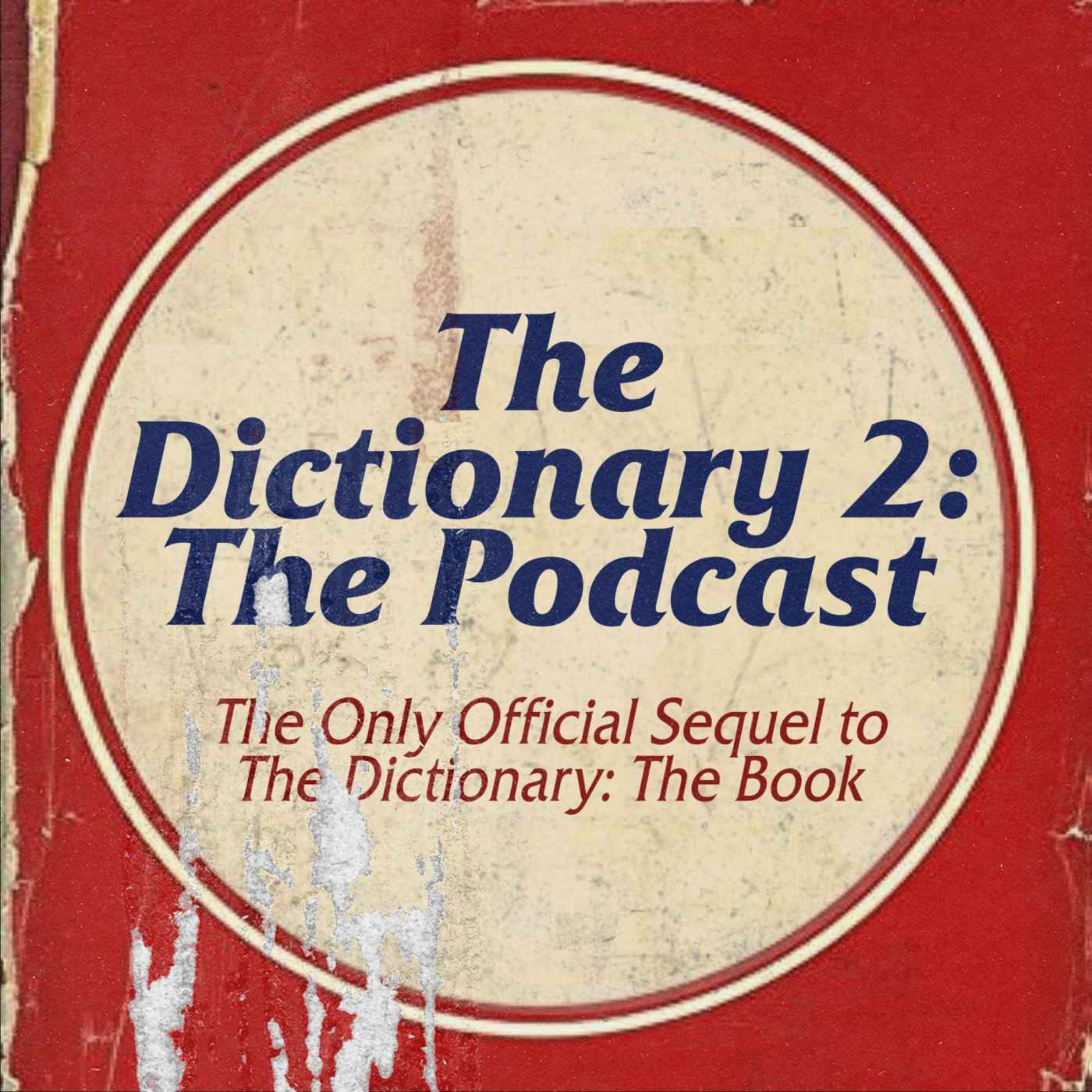 The Dictionary 2: The Podcast