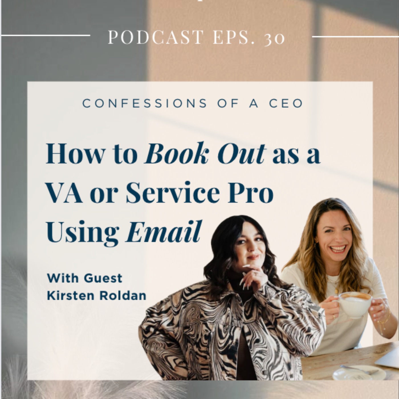 Ep30: How to Book Out as a VA or Service Pro Using Email with Kirsten Roldan