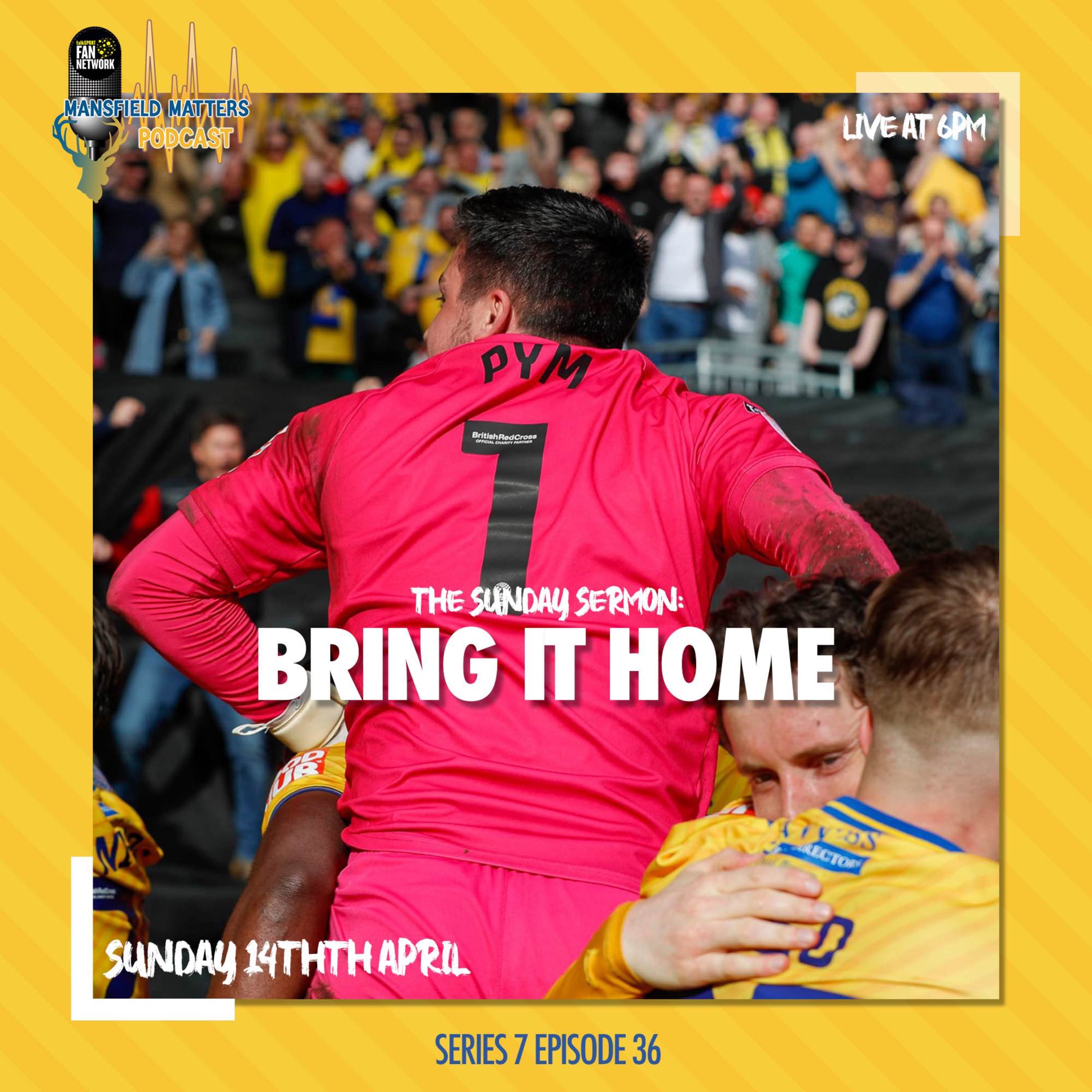 cover art for SE07EP36 Bring It Home | The Sunday Sermon 