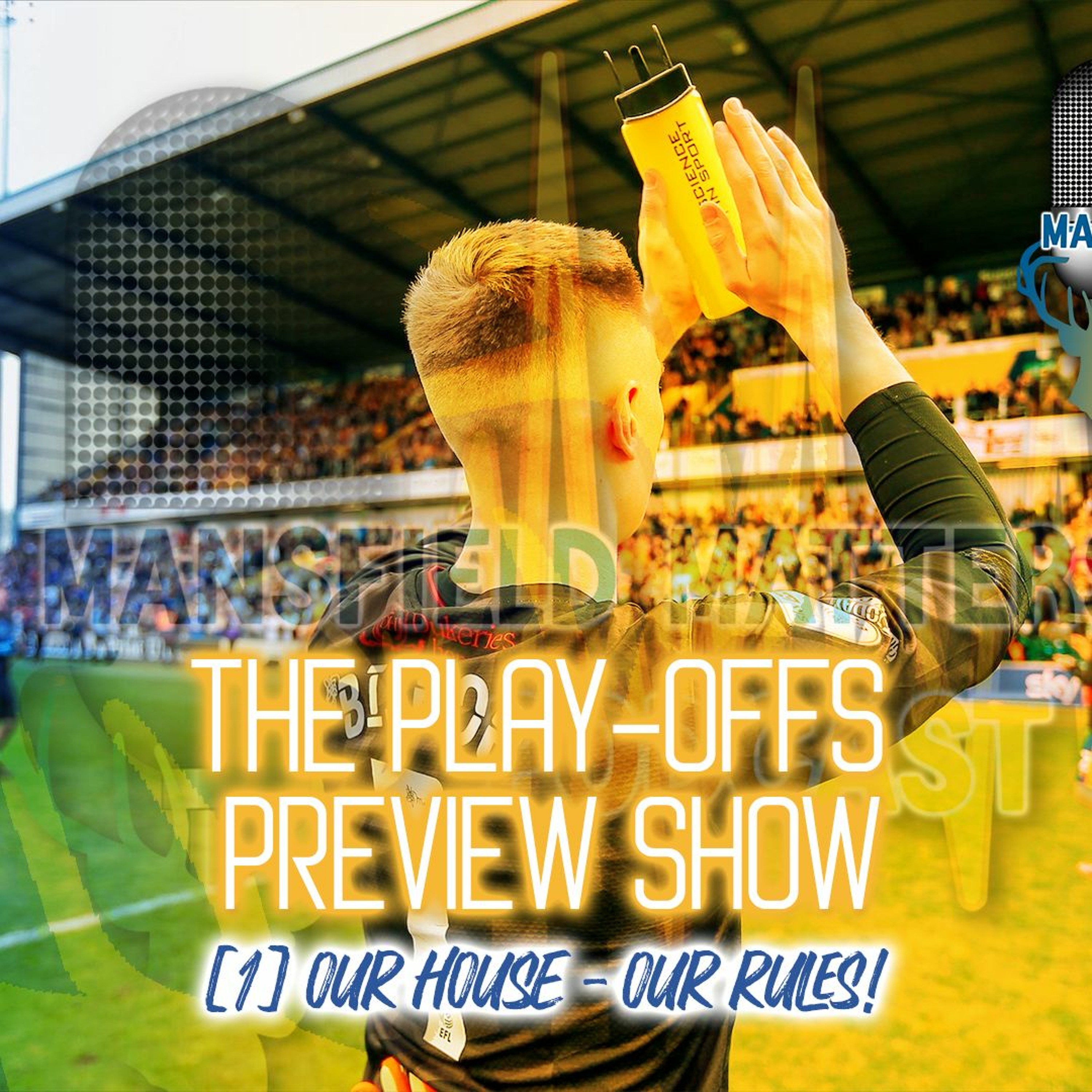 The Play Off Preview Show #1 Our Home Our Rules [SE05EP41] episode artwork