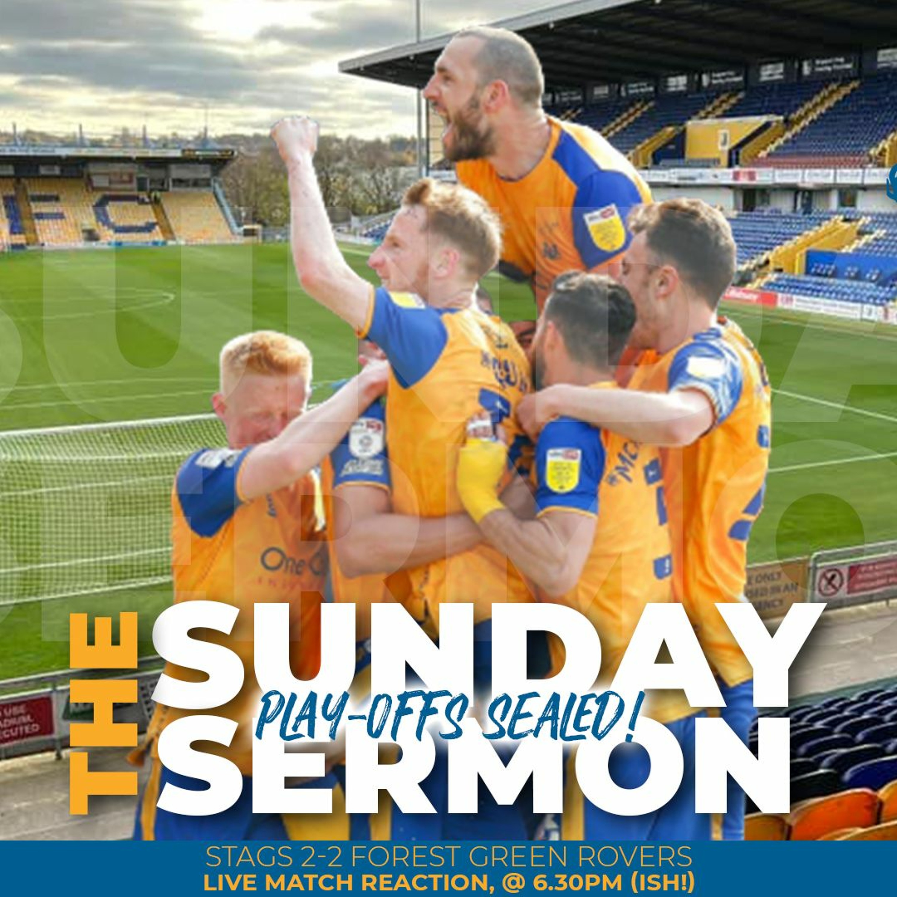 The Sunday Sermon 23 - Stags 2 - 2 Forest Green Rovers episode artwork