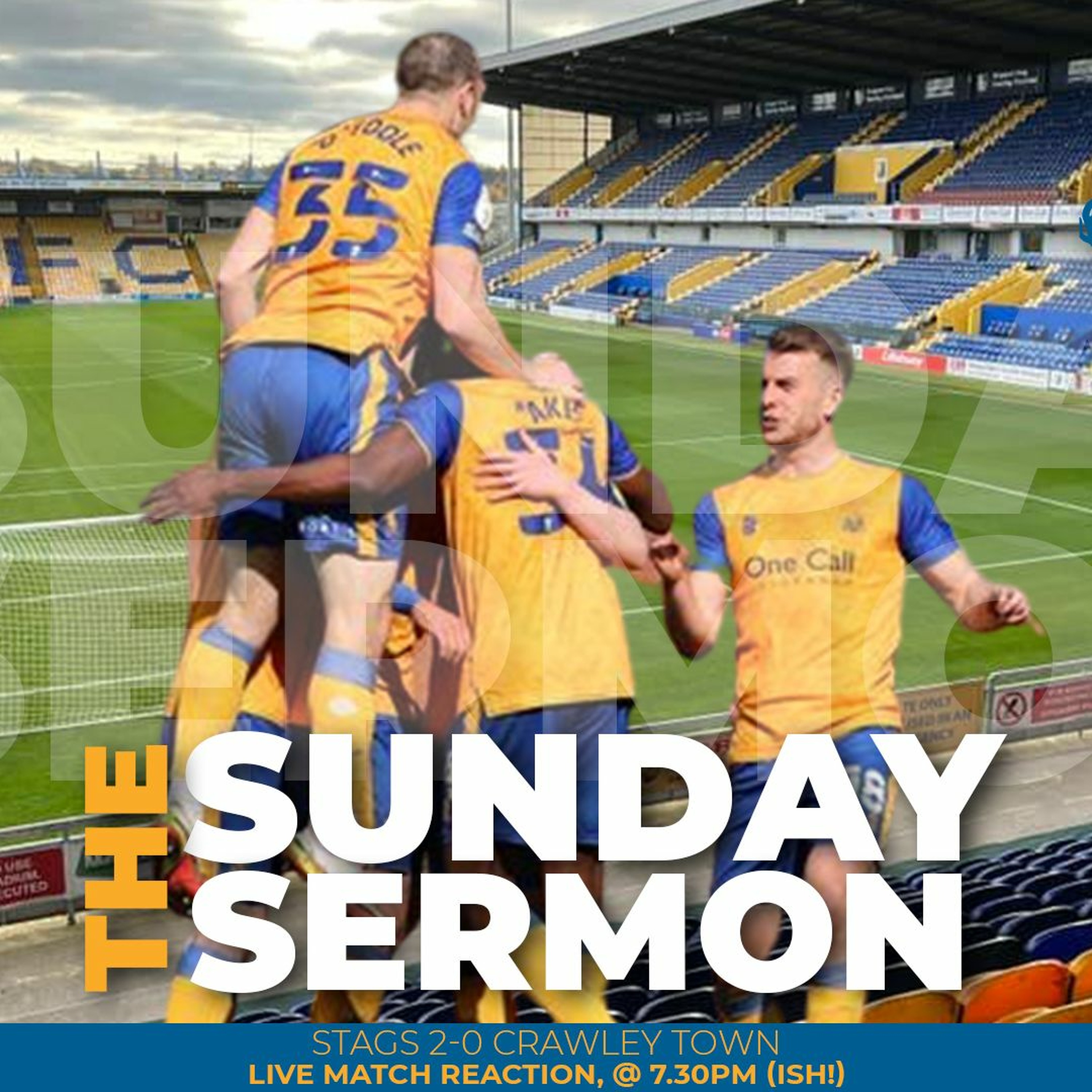 The Sunday Sermon 22 - Stags 2 - 0 Crawley Town episode artwork
