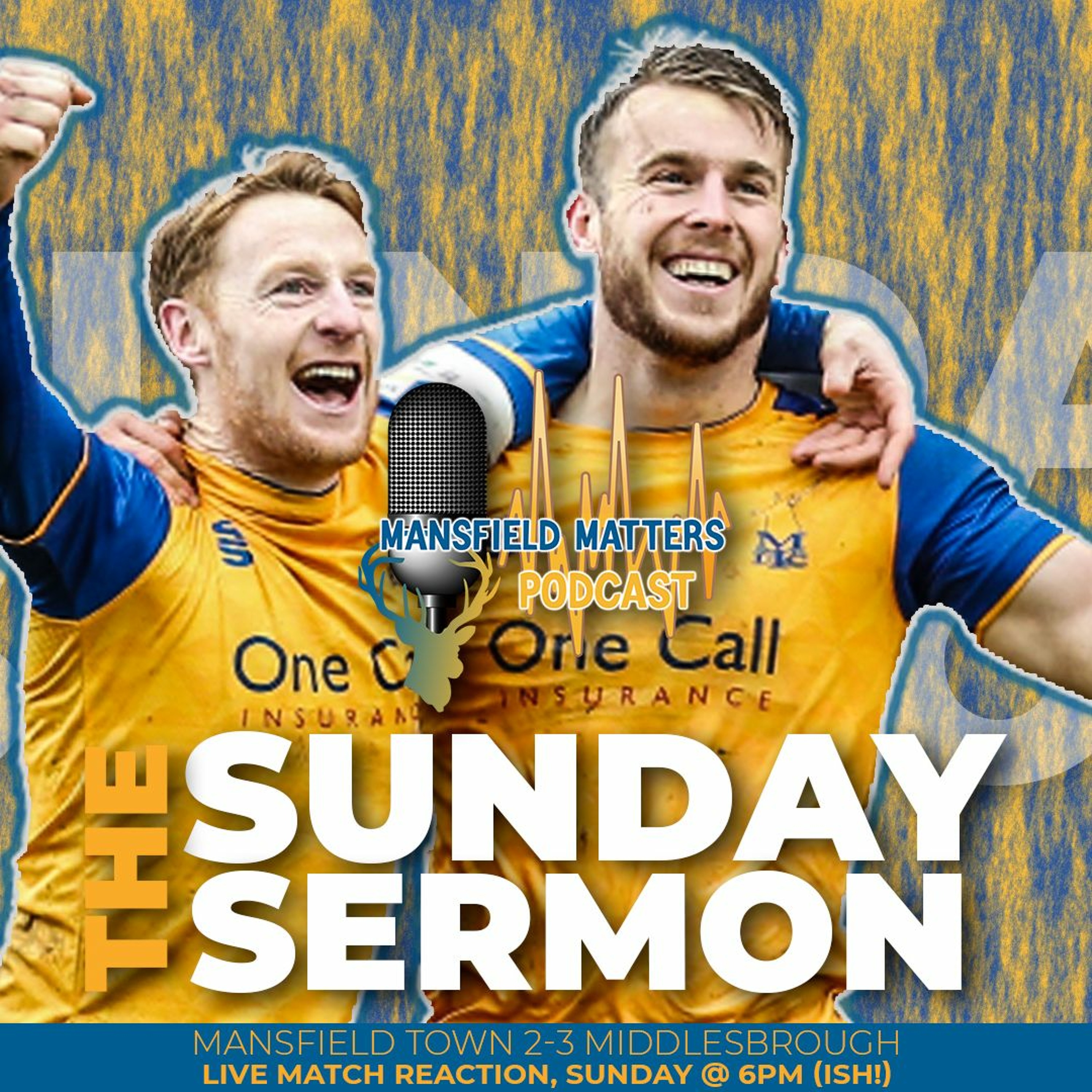 The Sunday Sermon 15 - Stags 2 - 3 Middlesbrough FA CUP THIRD ROUND episode artwork