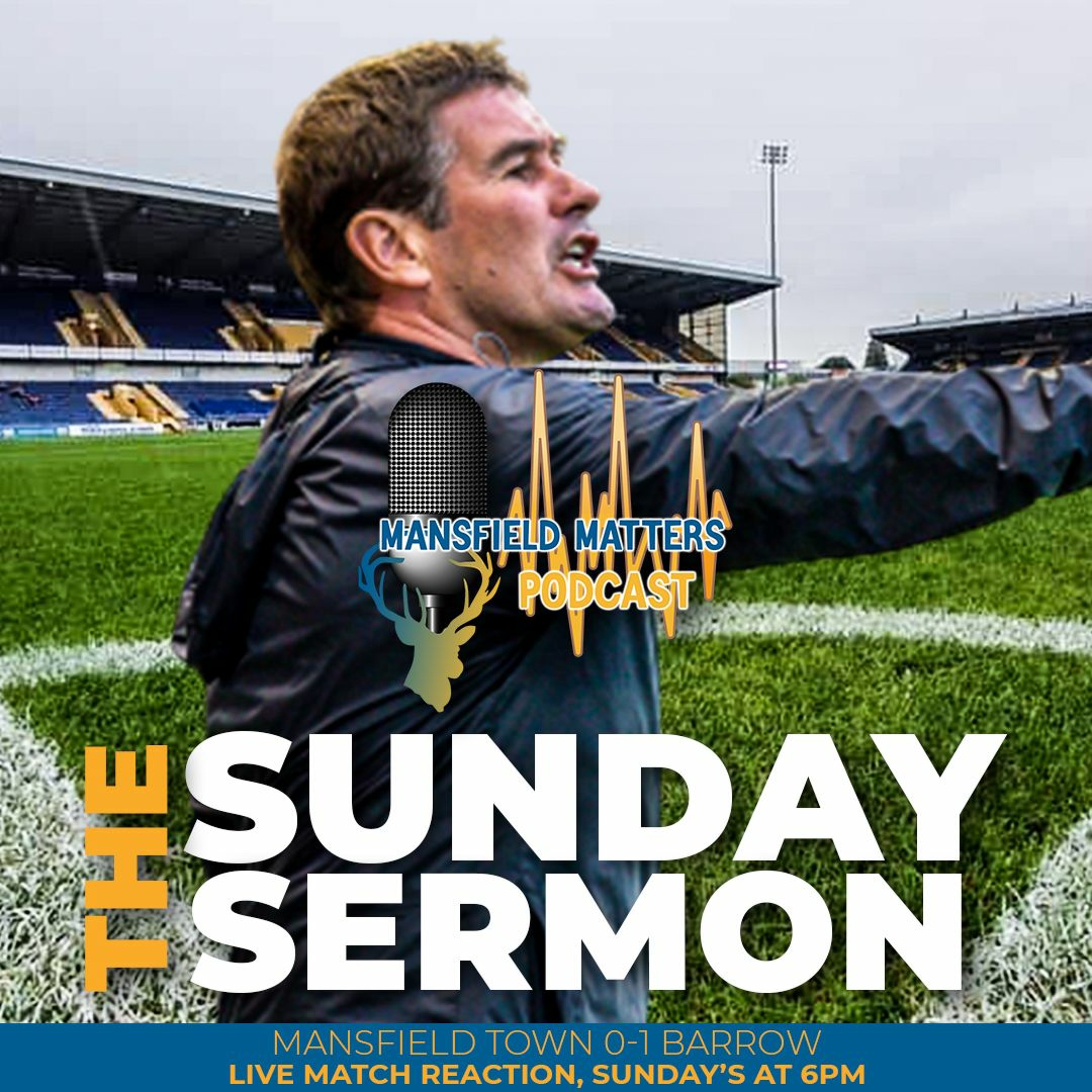 The Sunday Sermon 8 - Stags 0 - 1 Barrow episode artwork