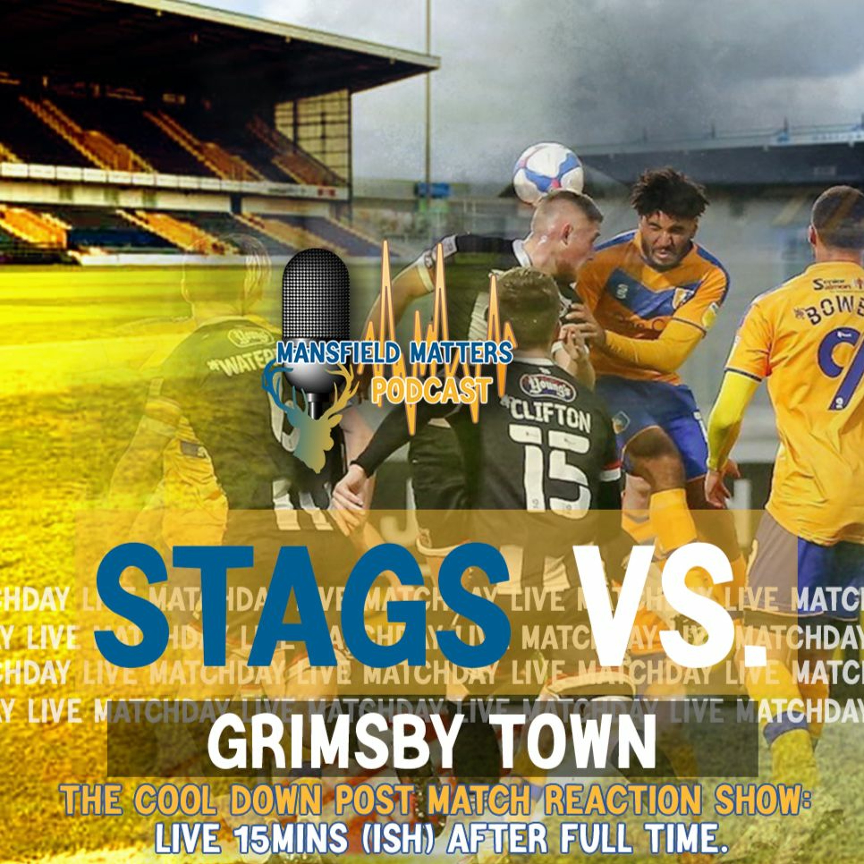 Mansfield Matters THE COOL DOWN EP43 Stags 2 Grimsby Town 2 episode artwork