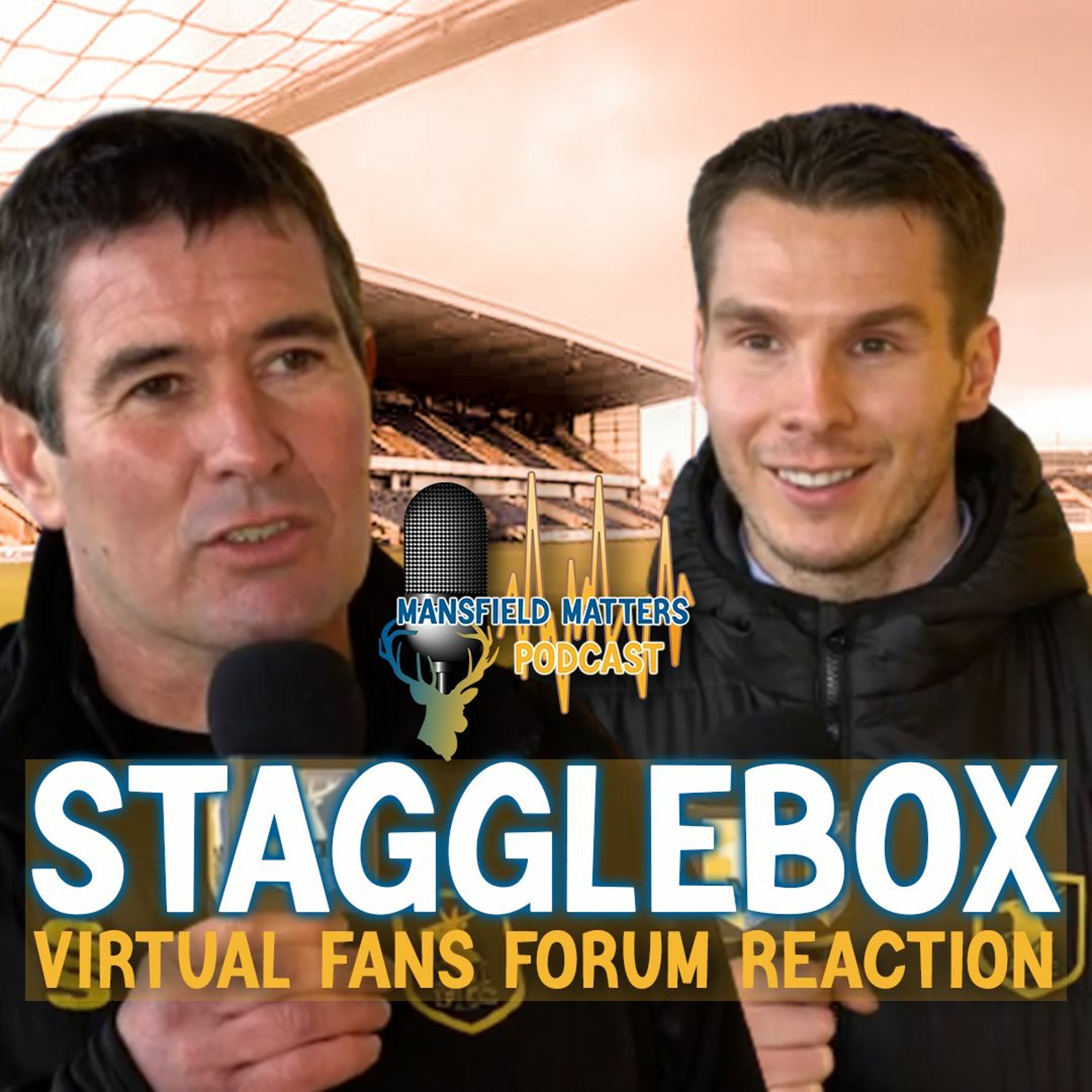 Mansfield Matters SE04EP19 Stagglebox - Reacting To The Virtual Fans Forum episode artwork