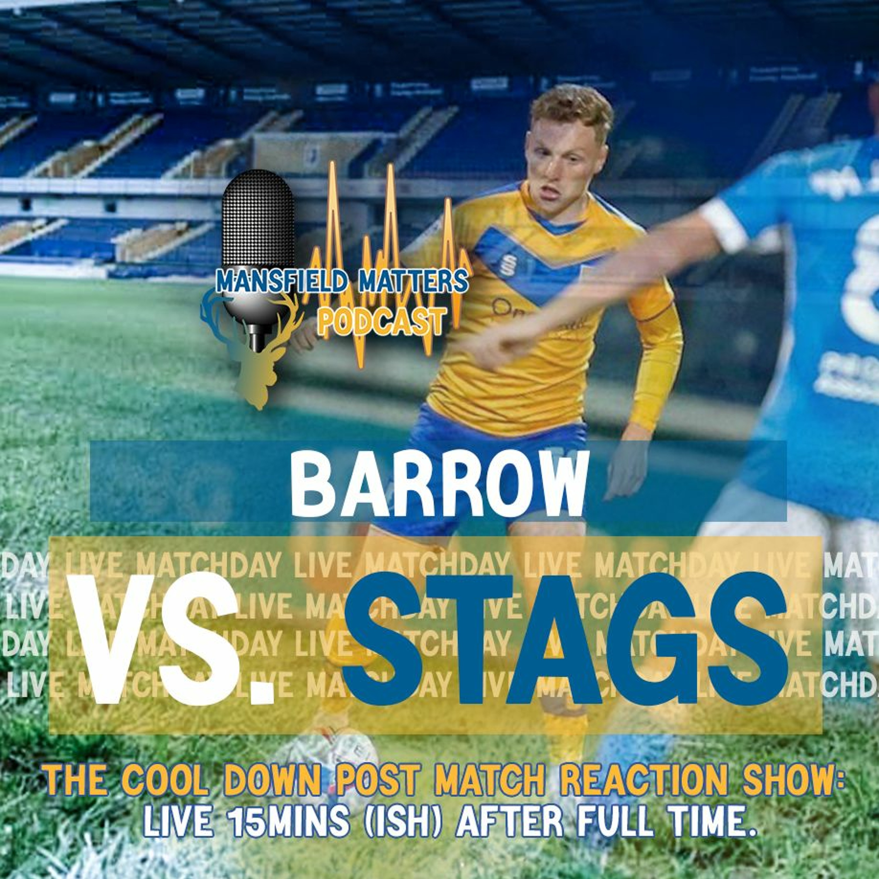 Mansfield Matters THE COOL DOWN EP39 Barrow 2 Stags 0 episode artwork