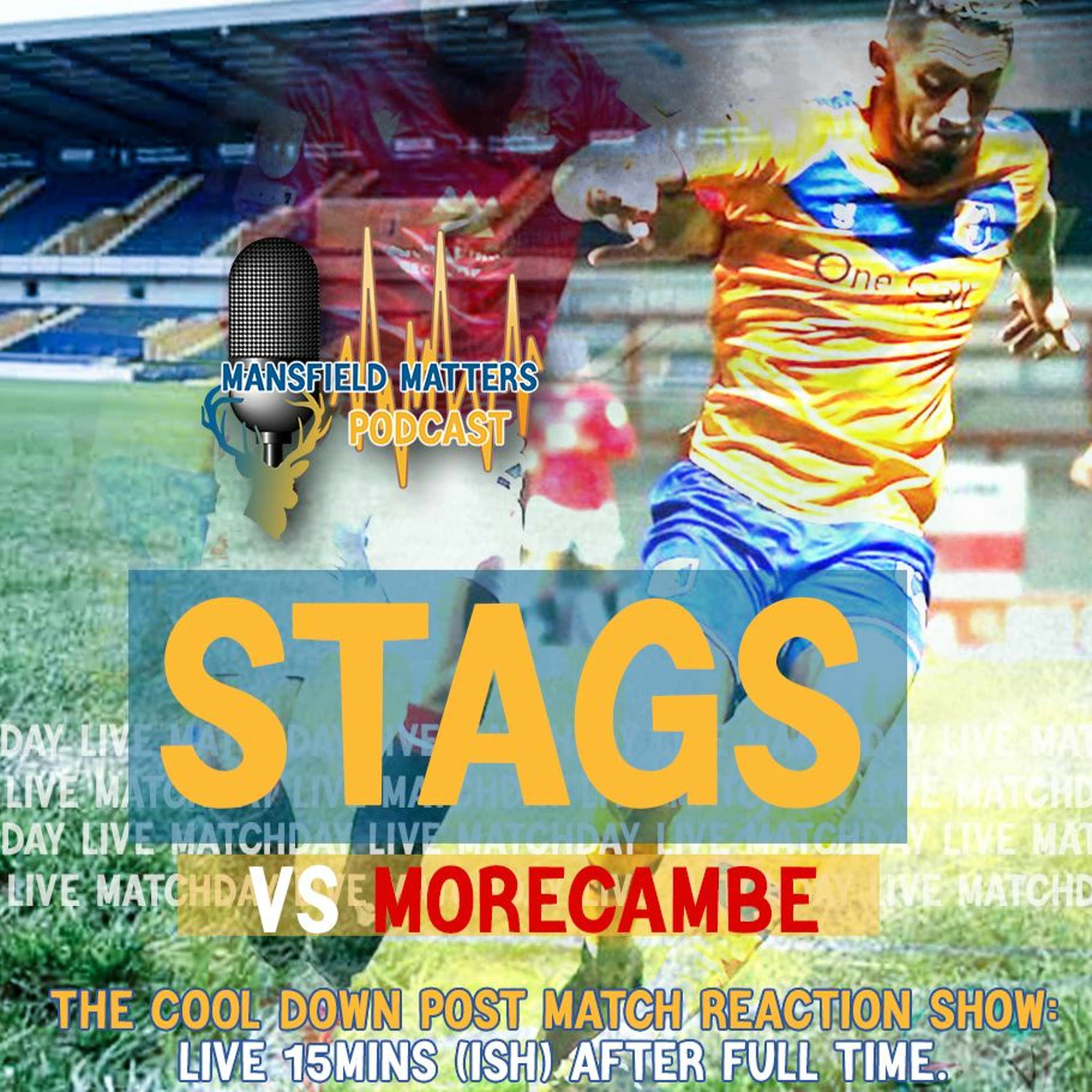 Mansfield Matters THE COOL DOWN EP37 Stags 1 Morecambe 0 episode artwork