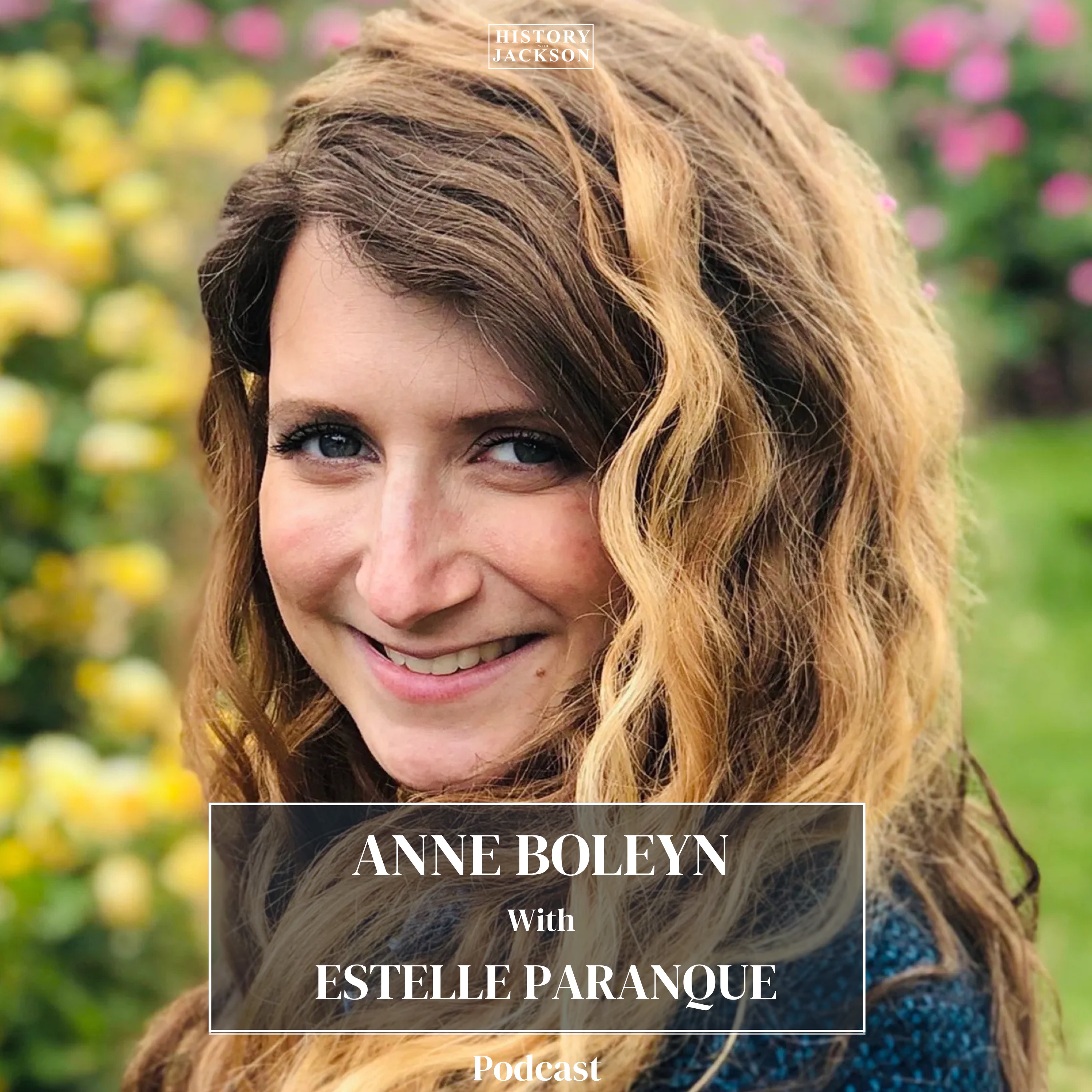 What Happened to Anne Boleyn with Estelle Paranque